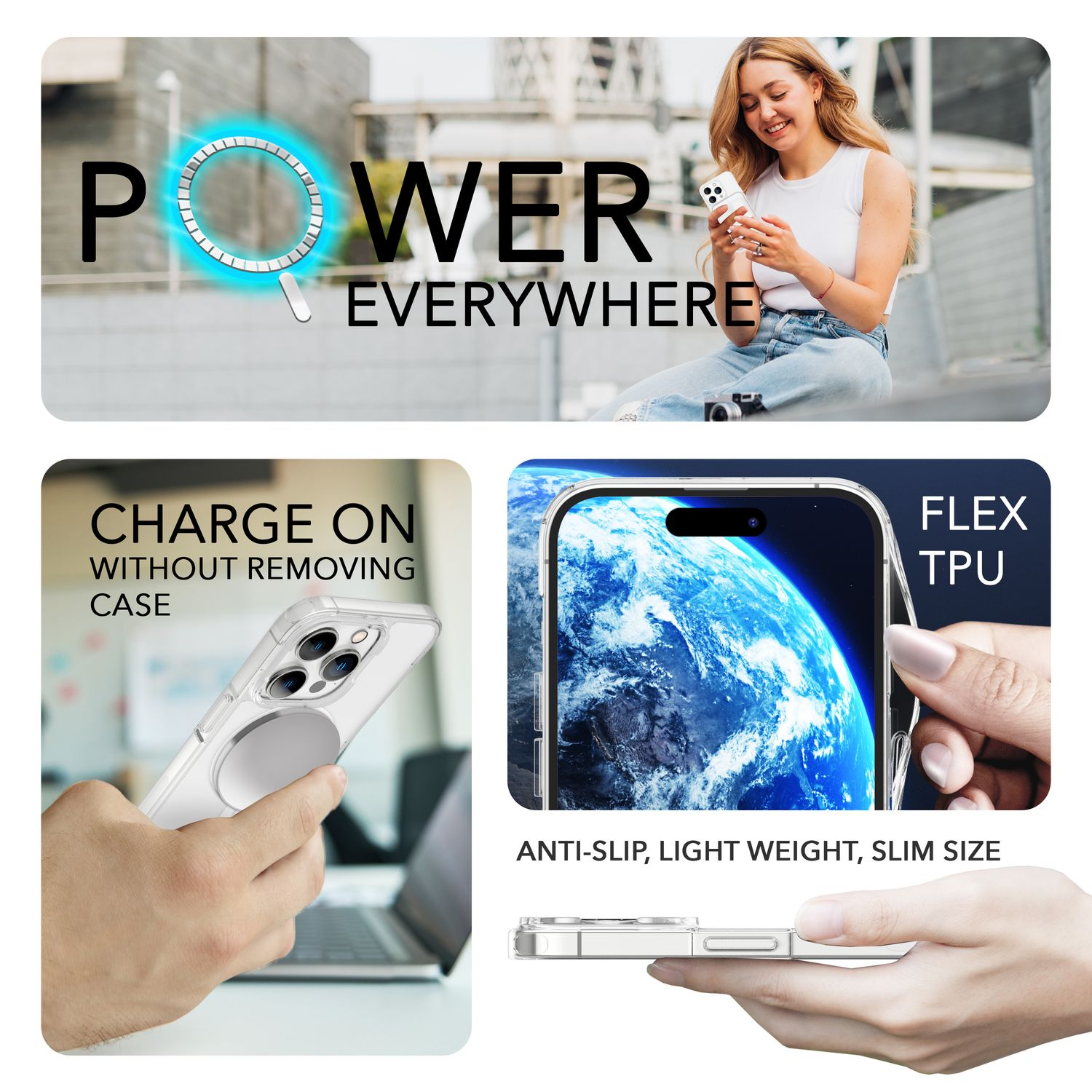La imagen muestra una funda de teléfono con una mujer usando un teléfono. El texto dice POWER EVERYWHERE, CHARGE ON, FLEX TPU, ANTI-SLIP, LIGHT WEIGHT, SLIM SIZE.