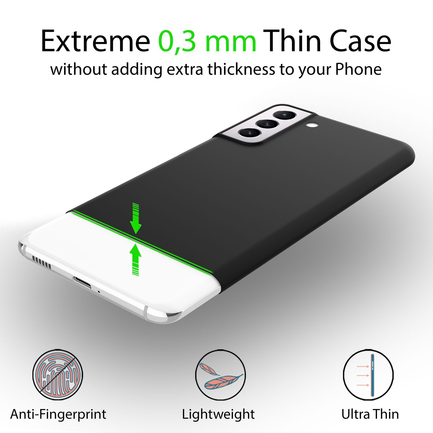 Schwarze Handyhülle auf weißem Handy. Text: Extreme 0,3 mm Thin Case. Icons: Anti-Fingerabdruck, Leicht, Ultra dünn.