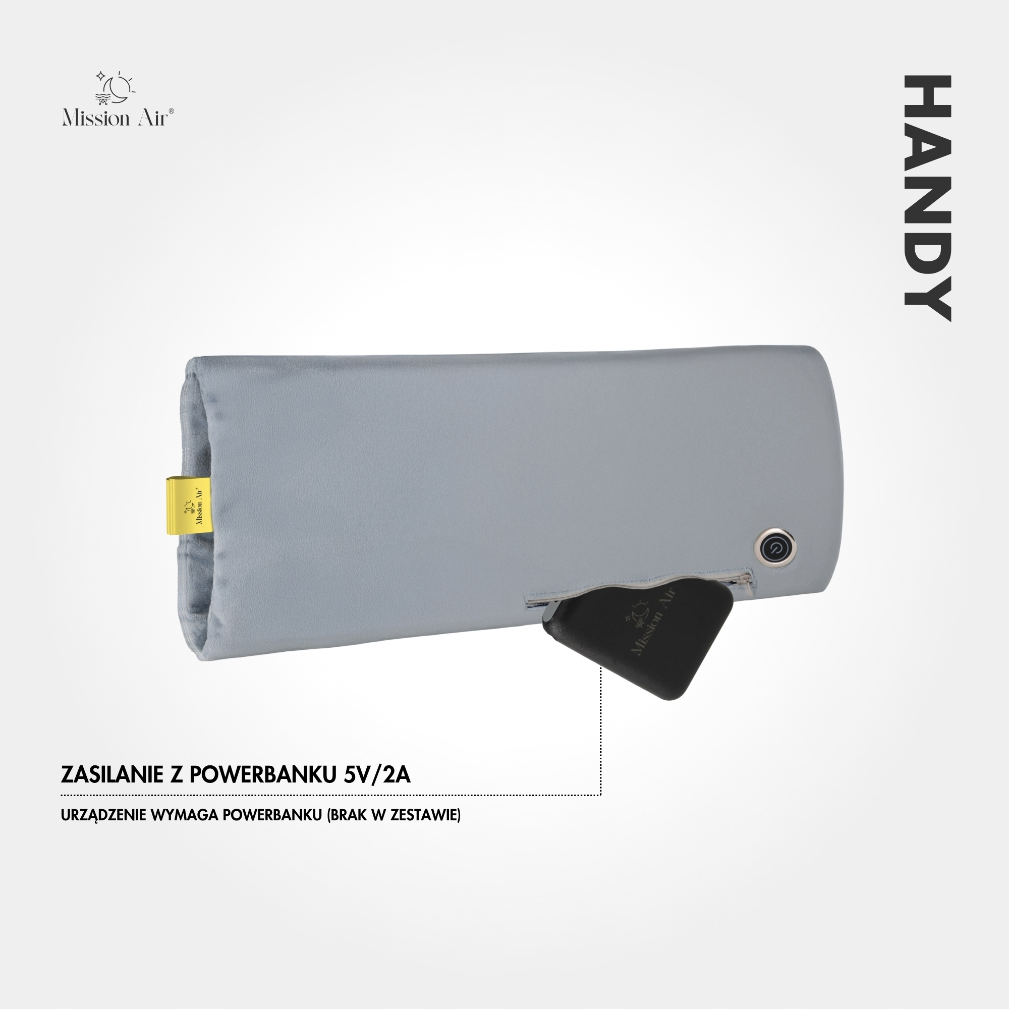 Szare etui Mission Air Handy z włożonym czarnym power bankiem. Tekst: 'HANDY' i 'ZASILANIE Z POWERBANKU'.