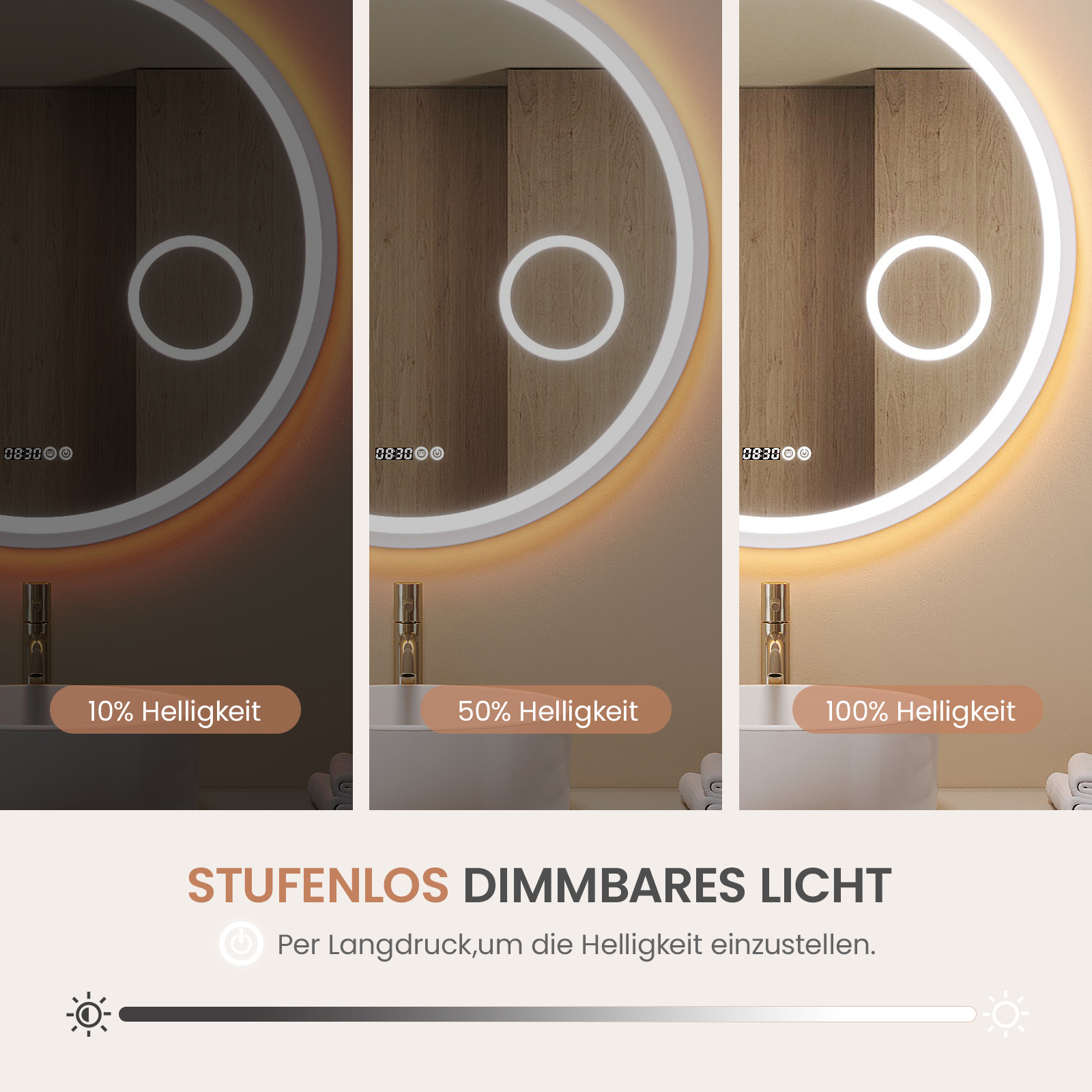 Drei beleuchtete Spiegel mit unterschiedlichen Helligkeitsstufen. Unten steht: Stufenlos dimmbares Licht.