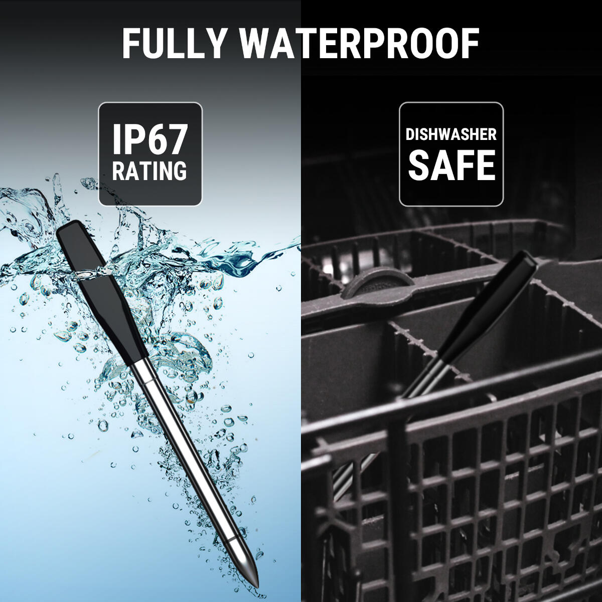 The image shows a thermometer in water and in a dishwasher. Text says 'Fully Waterproof', 'IP67 Rating' and 'Dishwasher Safe'.