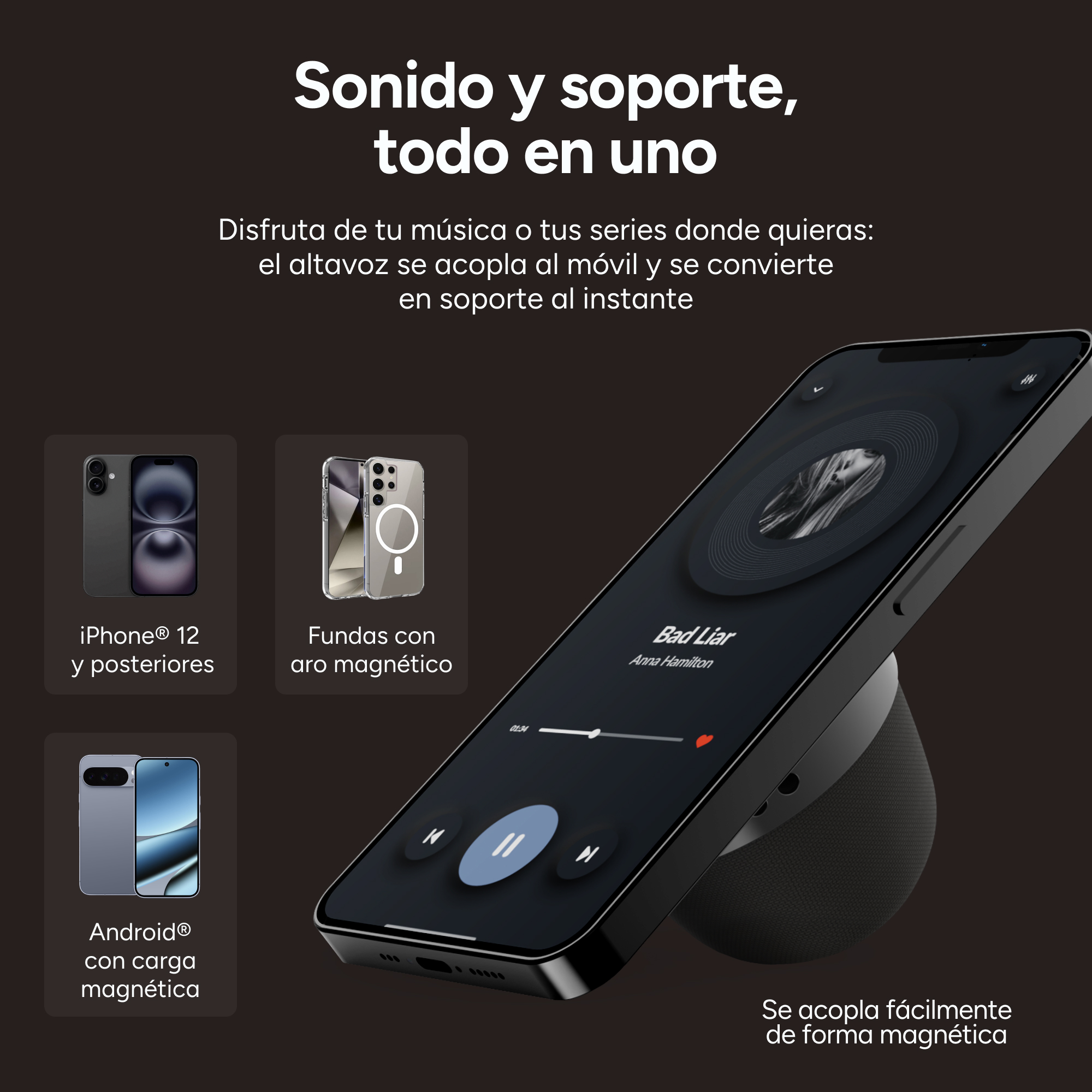 Un teléfono en un altavoz reproduce música. El texto describe el sonido y el soporte. Modelos de teléfono: iPhone 12, Android con carga magnética.