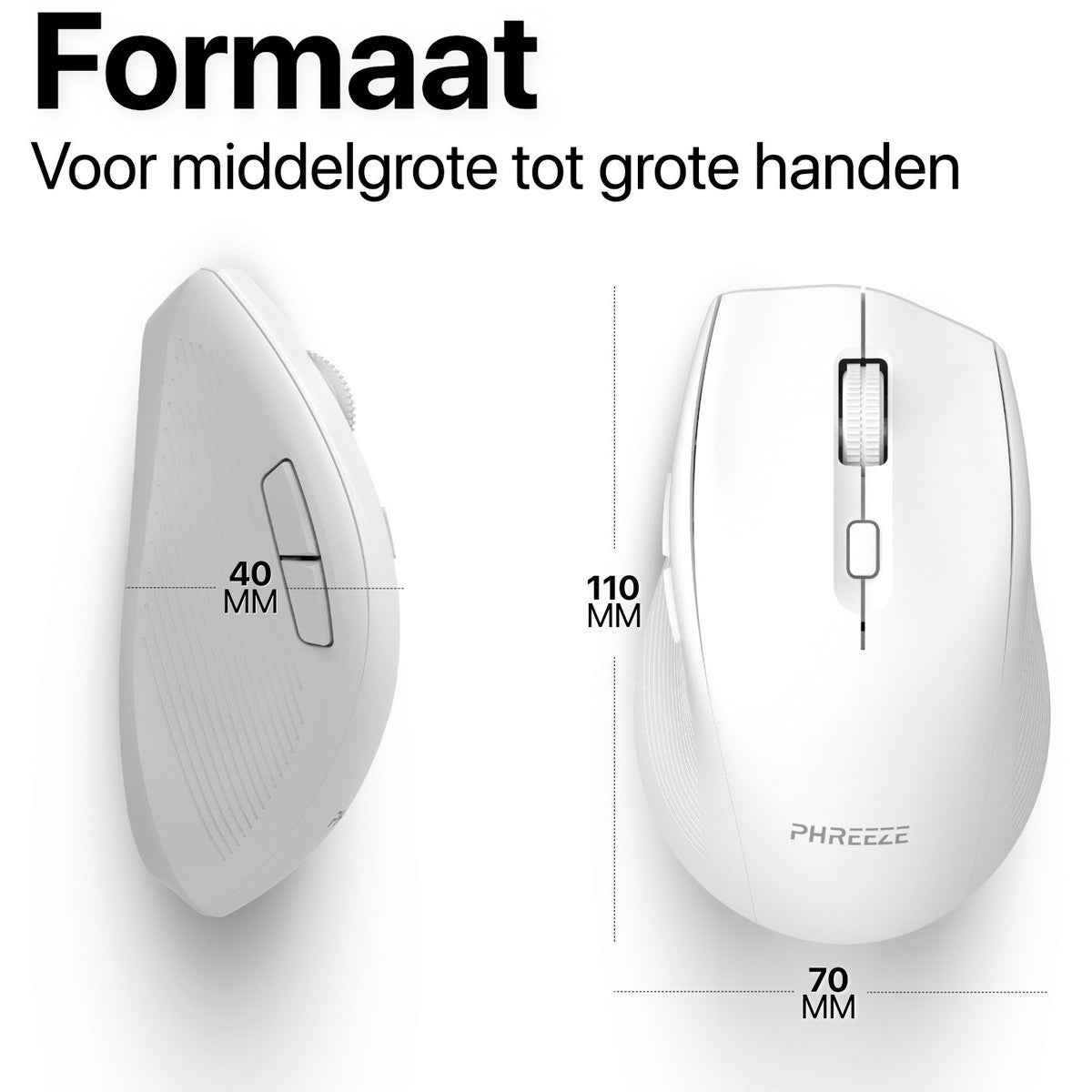 Witte ergonomische muis met afmetingen. Bovenstaande tekst zegt 'Formaat'. Muis heeft scrollwiel en knoppen. 'PHREEEZE' logo zichtbaar.