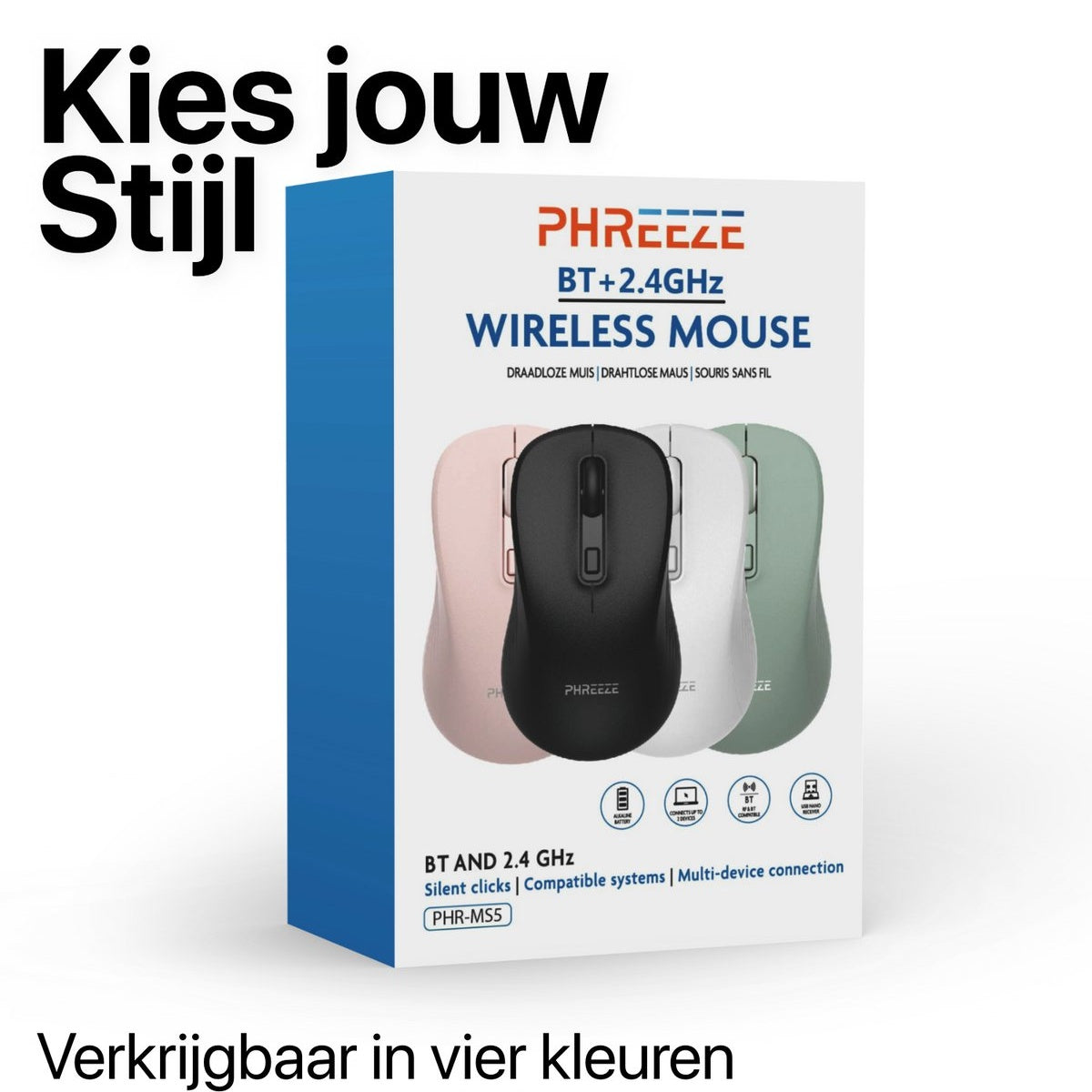 Afbeelding toont draadloze muis in roze, zwart, wit en groen. Het merk is Phreeze. Tekst zegt 'Kies jouw Stijl' en 'Verkrijgbaar in vier kleuren'.