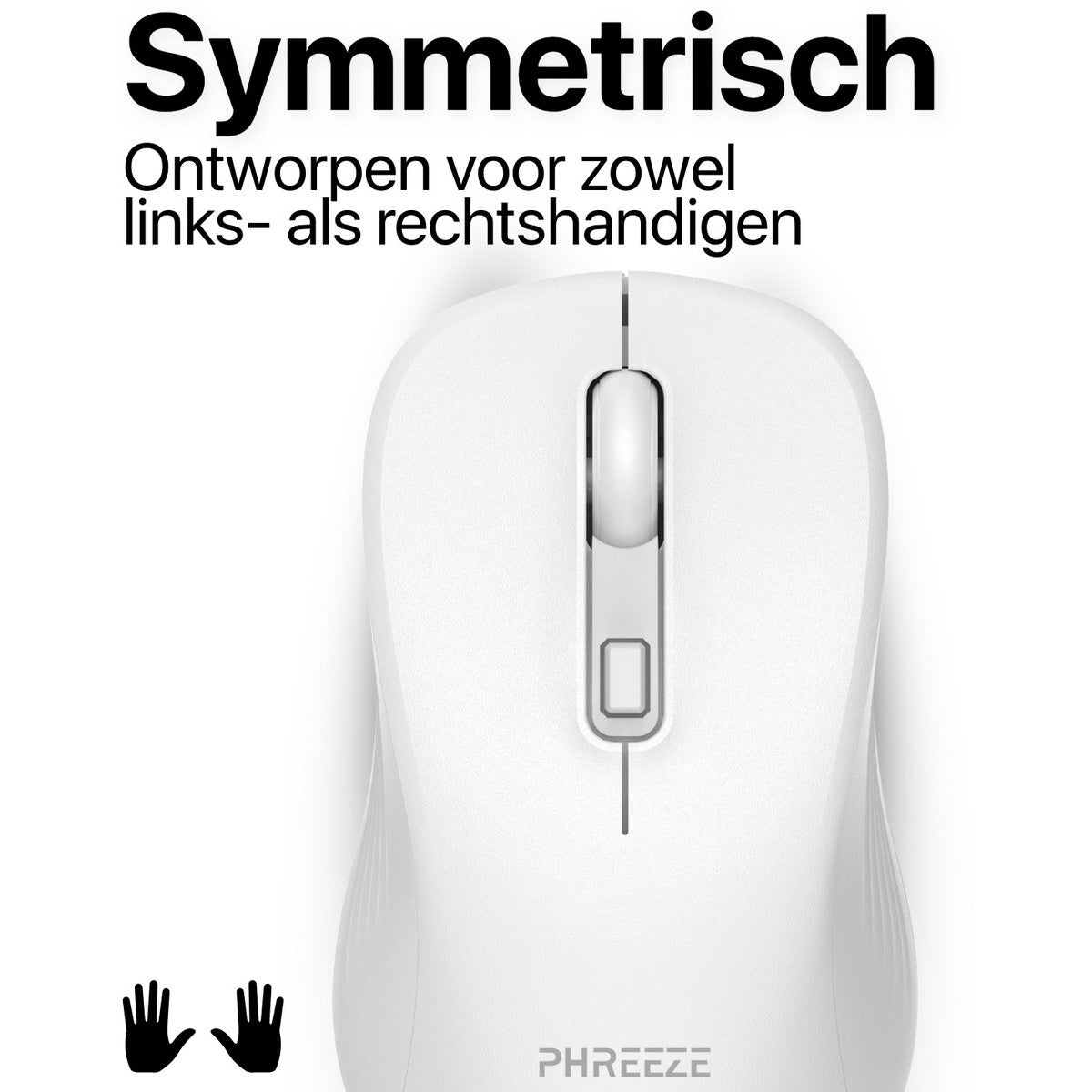 Een witte, symmetrische computermuis. Bovenstaande tekst zegt 'Symmetrisch' en 'Ontworpen voor zowel links- als rechtshandigen'.