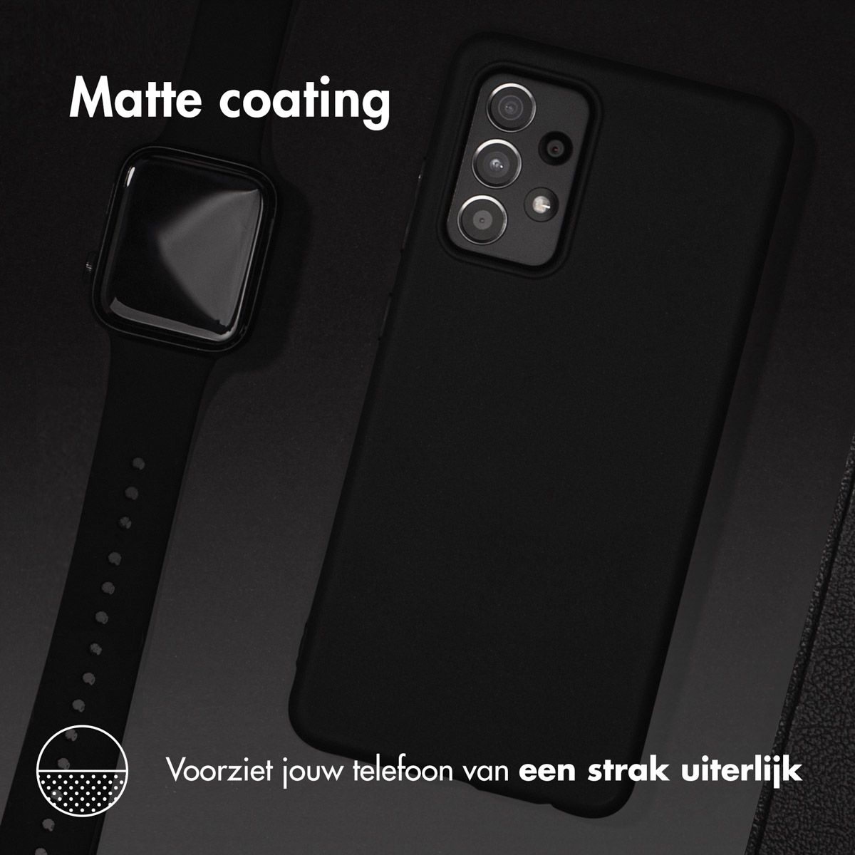 Zwarte telefoonhoes en smartwatch op een donkere ondergrond. Tekst: 'Matte coating'. Zorgt voor een strakke look.