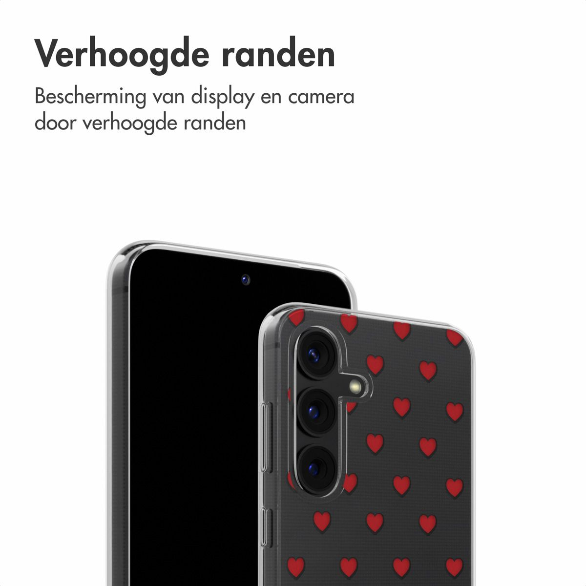 Twee smartphones, één zwart, één met een hartpatroon hoesje. Tekst bovenaan: 'Verhoogde randen'.