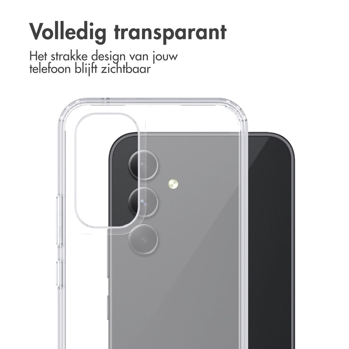 Een doorzichtige telefoonhoes over een grijze telefoon. De tekst bovenaan zegt 'Volledig transparant'.