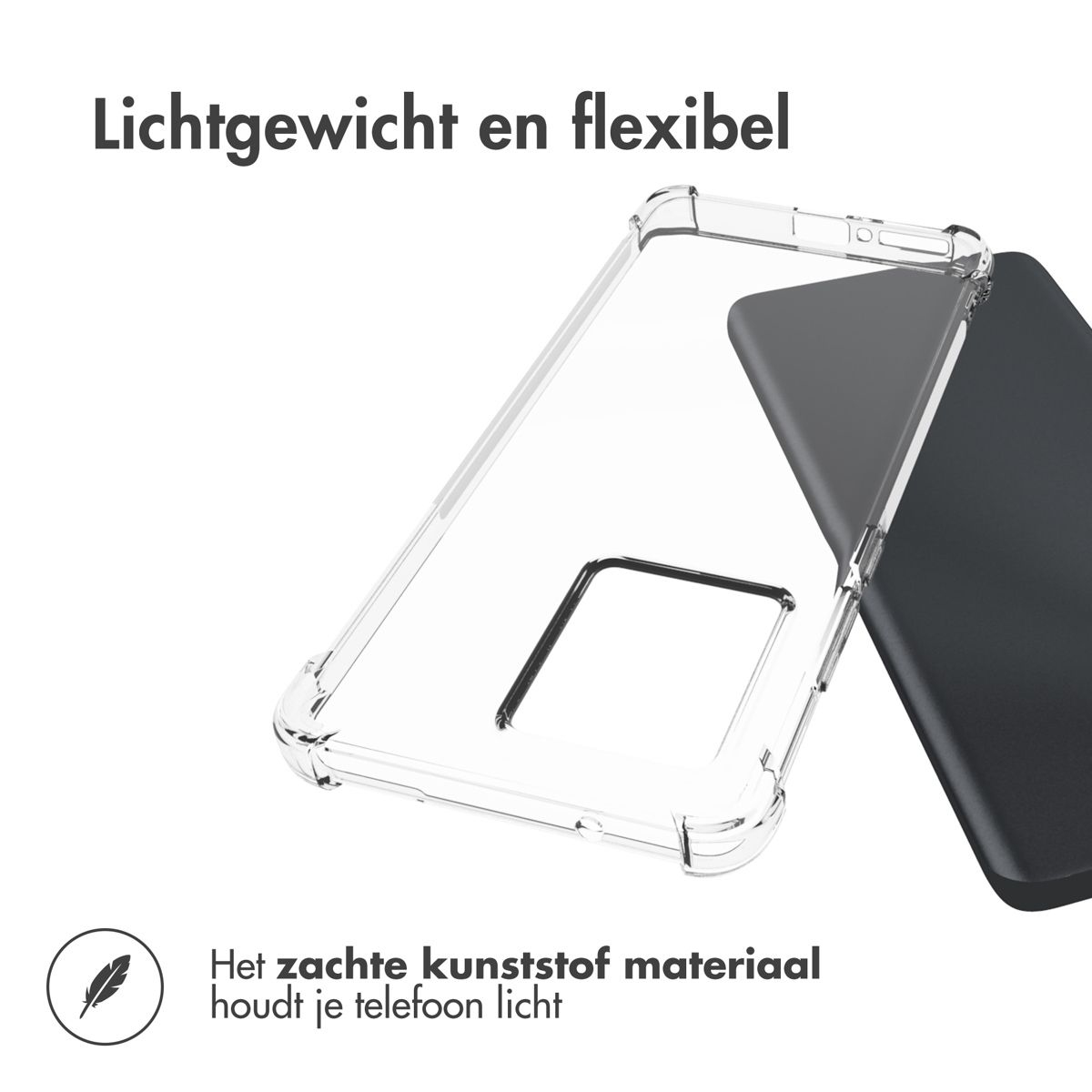 Transparante telefoonhoes met een zwarte telefoon erin. Tekst: Lichtgewicht en flexibel. Zacht plastic materiaal houdt je telefoon licht.