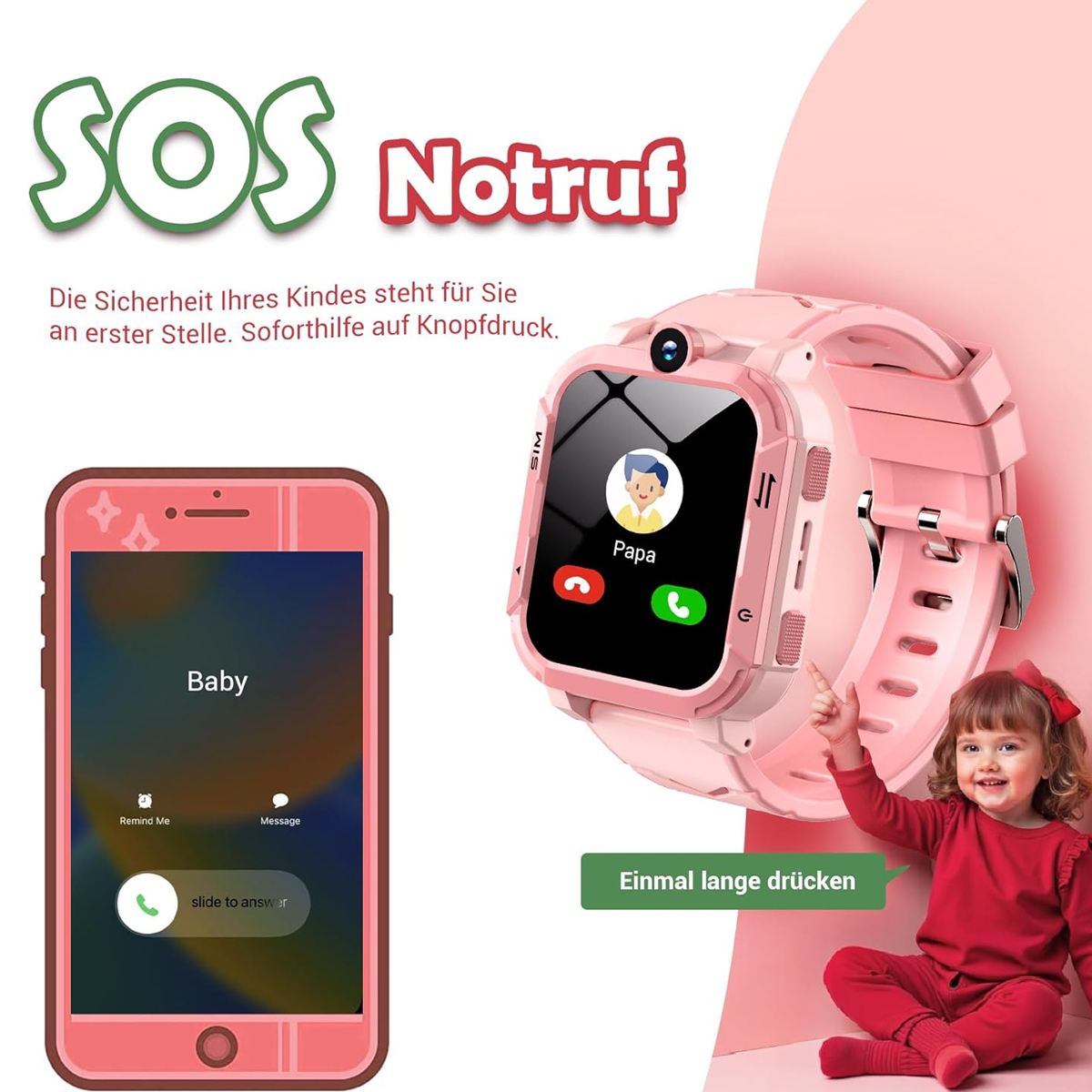 Rosa Smartwatch und Telefon mit SOS-Funktionen. Ein Mädchen in Rot zeigt auf die Uhr. Text: SOS Notruf, Papa Anruf, Baby.