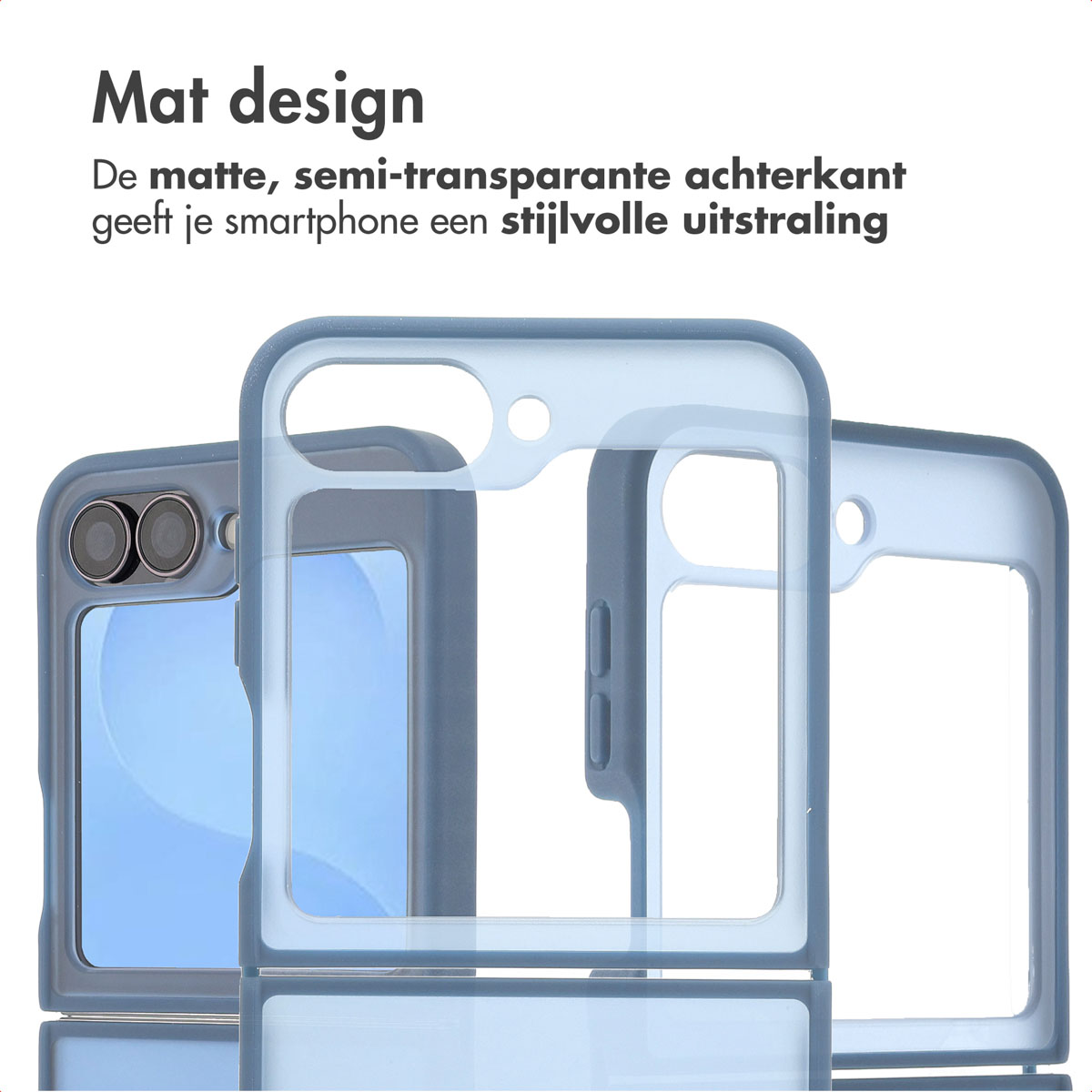 Drie semi-transparante telefoonhoesjes in lichtblauw. De tekst 'Mat design' staat bovenaan. Nederlandse tekst eronder.