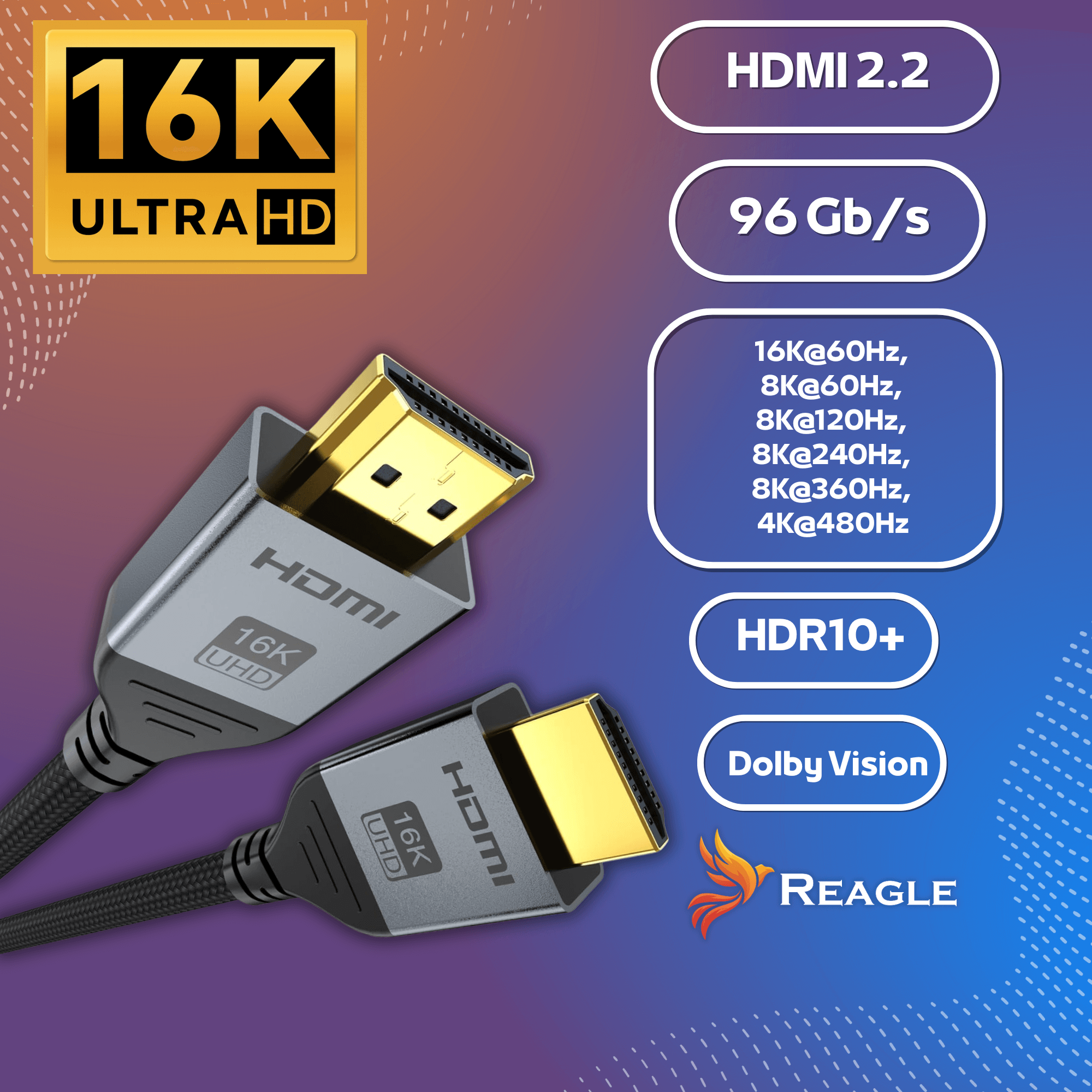 Kabel HDMI ze złotymi złączami. Funkcje: 16K, Ultra HD, HDR10+, Dolby Vision i 96 Gb/s. Logo REAGLE obecne.