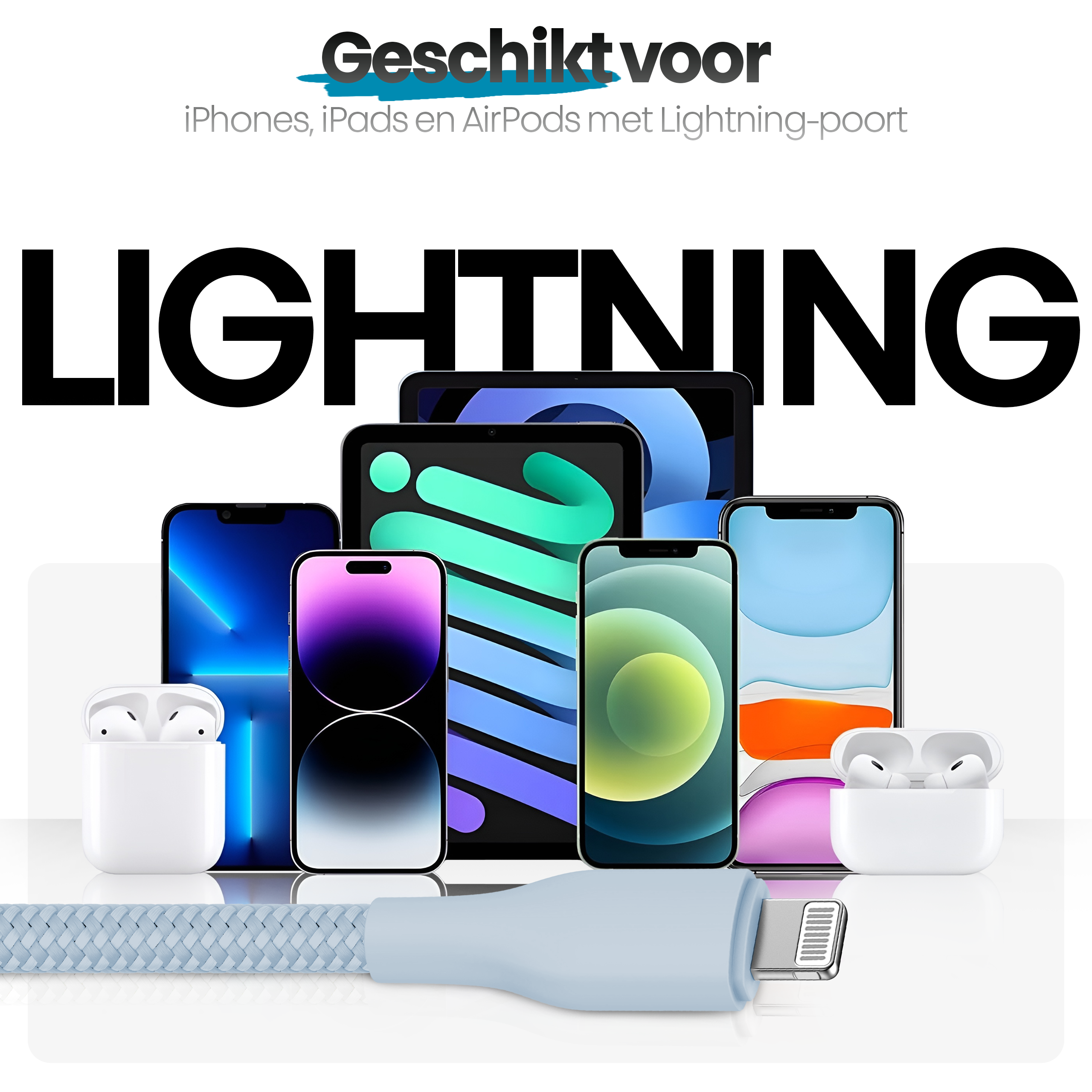 Afbeelding toont iPhones, iPads en AirPods met een Lightning-kabel. Het woord LIGHTNING is prominent.