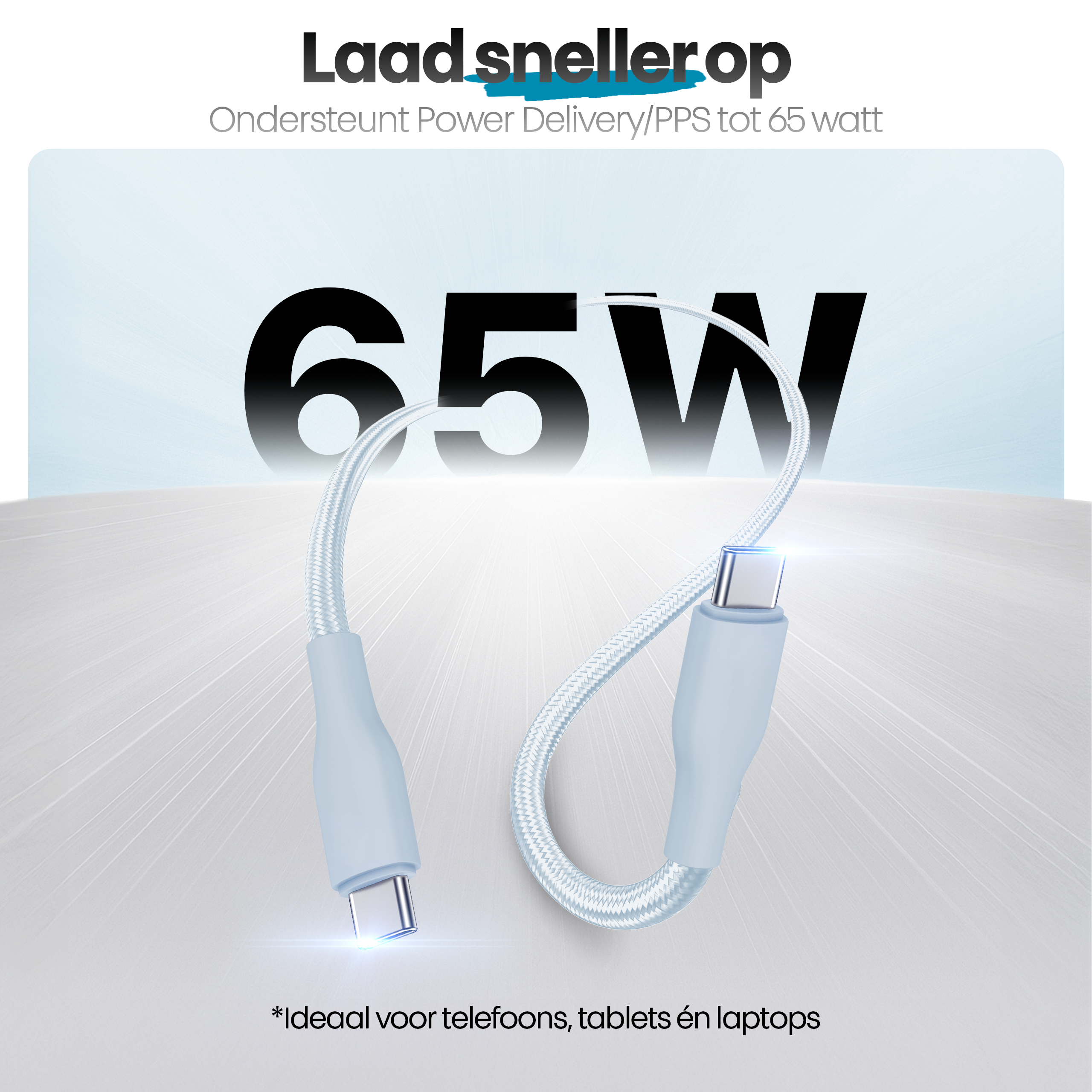 Een witte oplaadkabel met blauwe uiteinden, met '65W'. Tekst zegt 'Ideaal voor telefoons, tablets en laptops'.