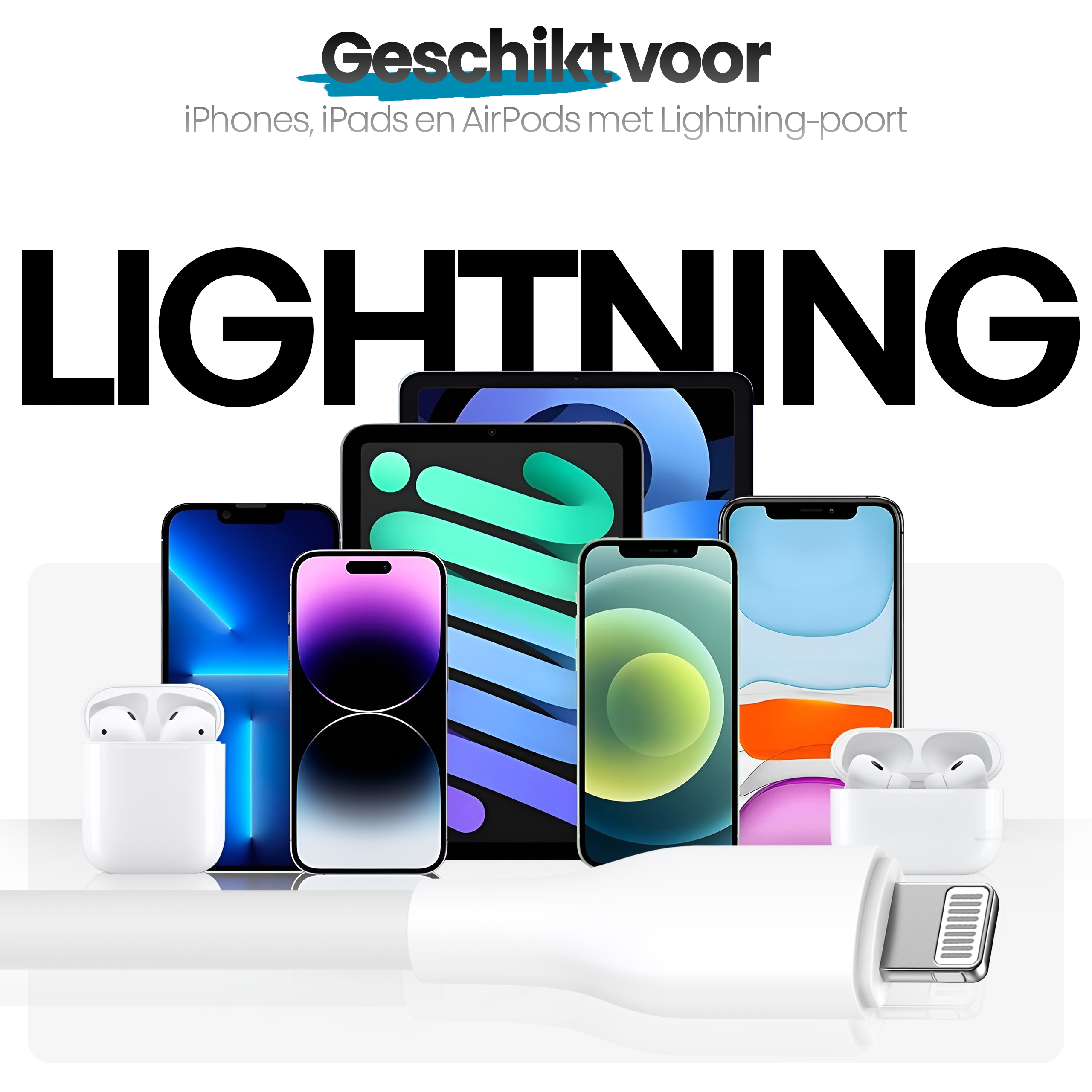 Afbeelding toont iPhones, iPads en AirPods, met een Lightning-poort. Witte achtergrond, zwarte vette tekst 'LIGHTNING'.