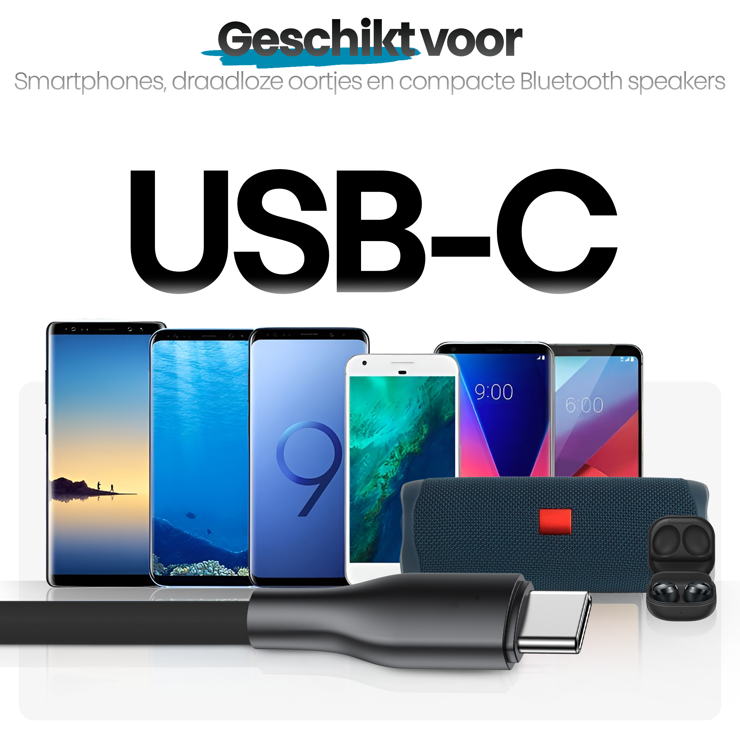 Afbeelding toont USB-C-kabel met smartphones, draadloze oortelefoons en een luidspreker. Tekst luidt 'USB-C' en 'Geschikt voor'.