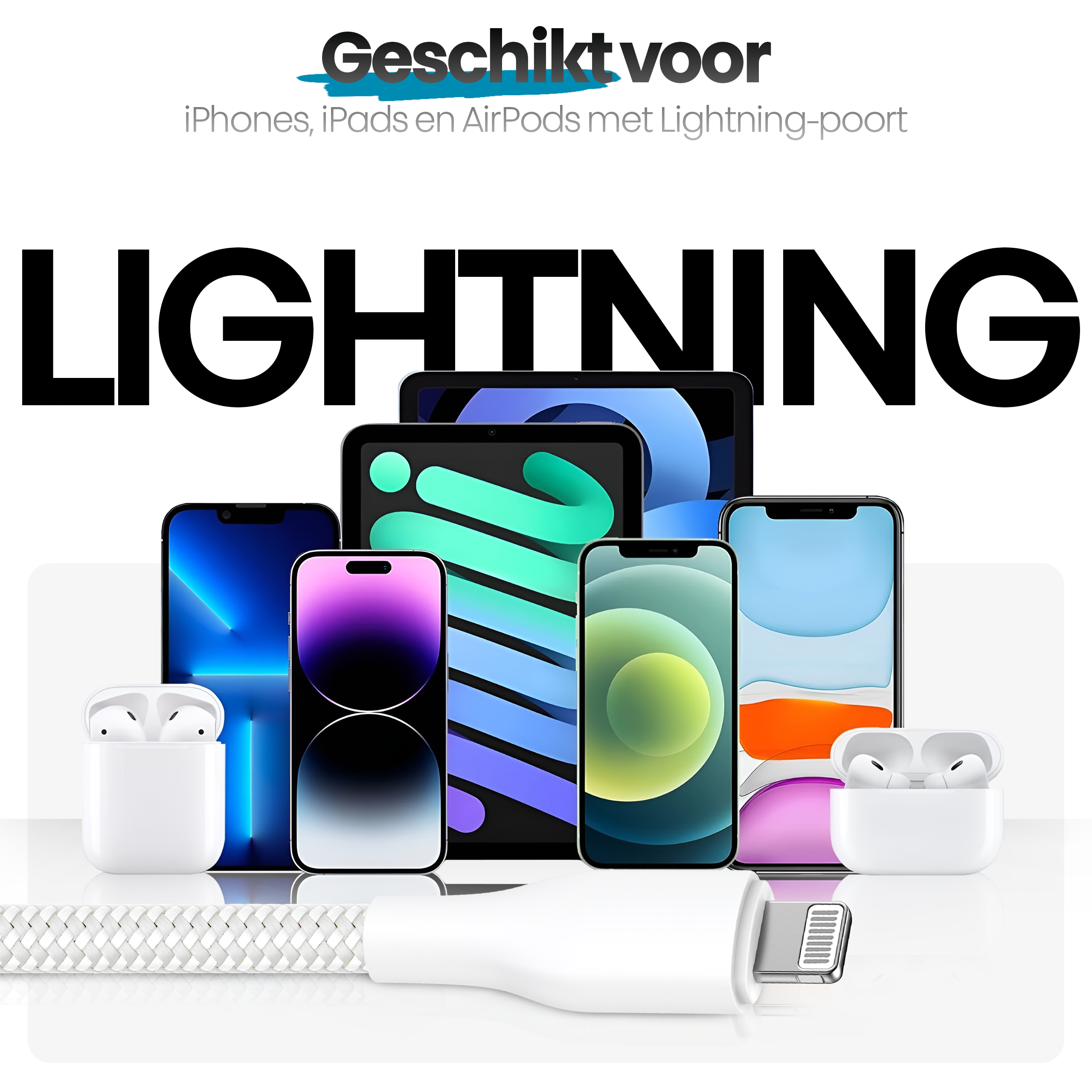 Afbeelding toont iPhones, iPads en AirPods, met een Lightning-kabel op de voorgrond. Het woord LIGHTNING is prominent.