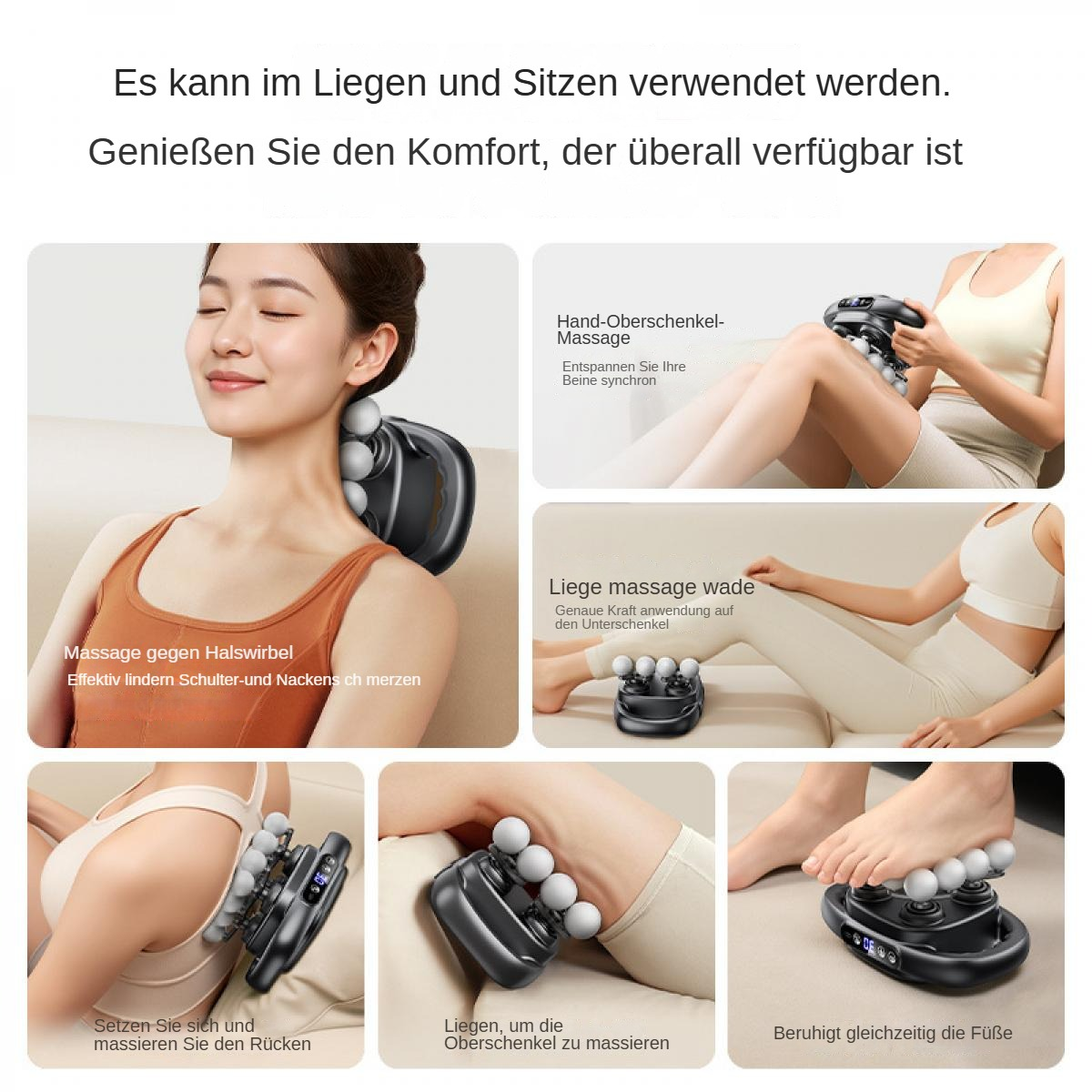 Das Bild zeigt ein Nackenmassagegerät, das an verschiedenen Körperteilen verwendet wird: Nacken, Oberschenkel, Rücken und Füße. Verschiedene Szenen zeigen die Anwendung.