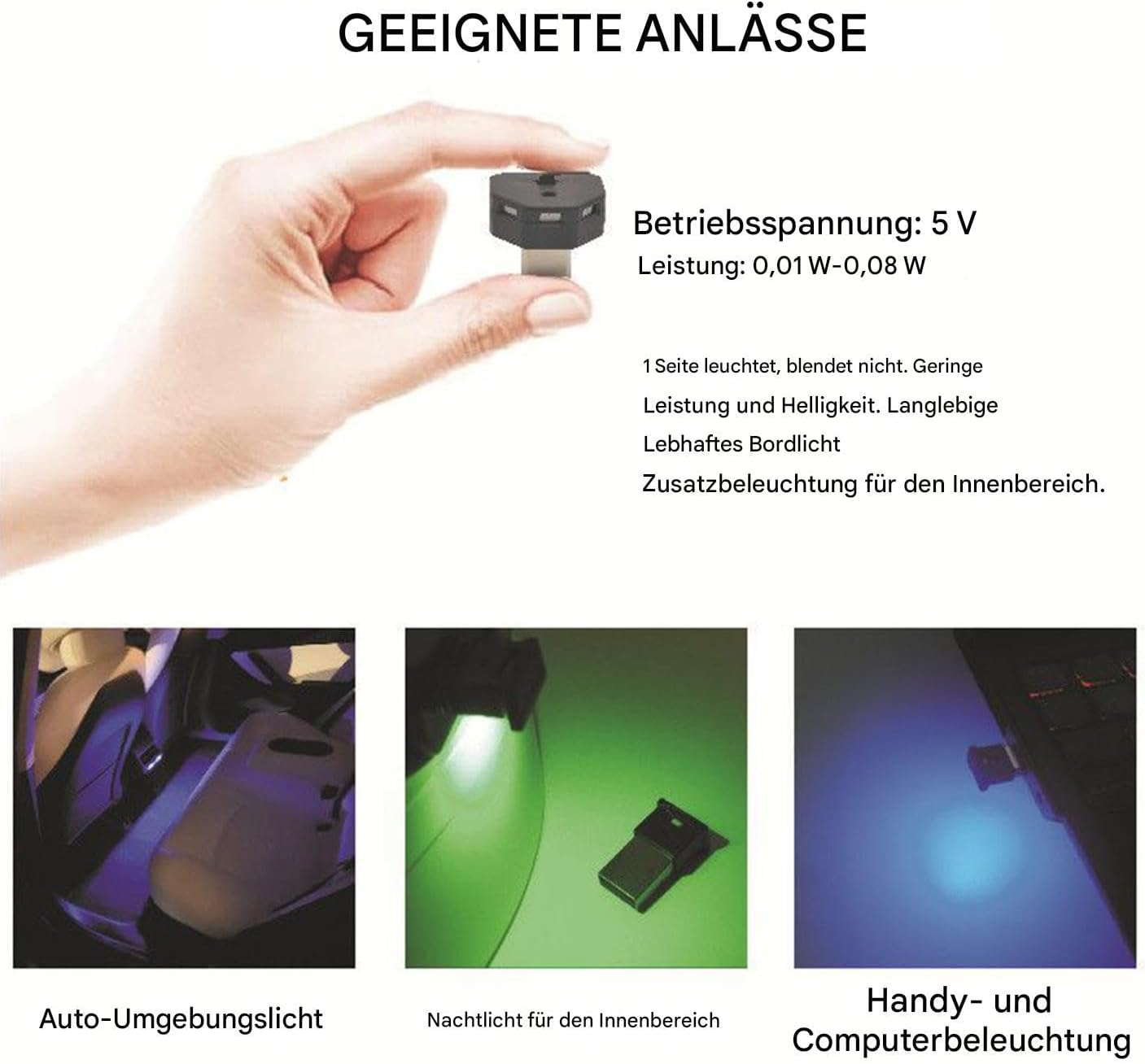 Eine Hand hält ein kleines schwarzes USB-Licht. Es zeigt drei Anwendungen: Auto-Ambientebeleuchtung, Nachtlicht und Handy-/Computerlicht.