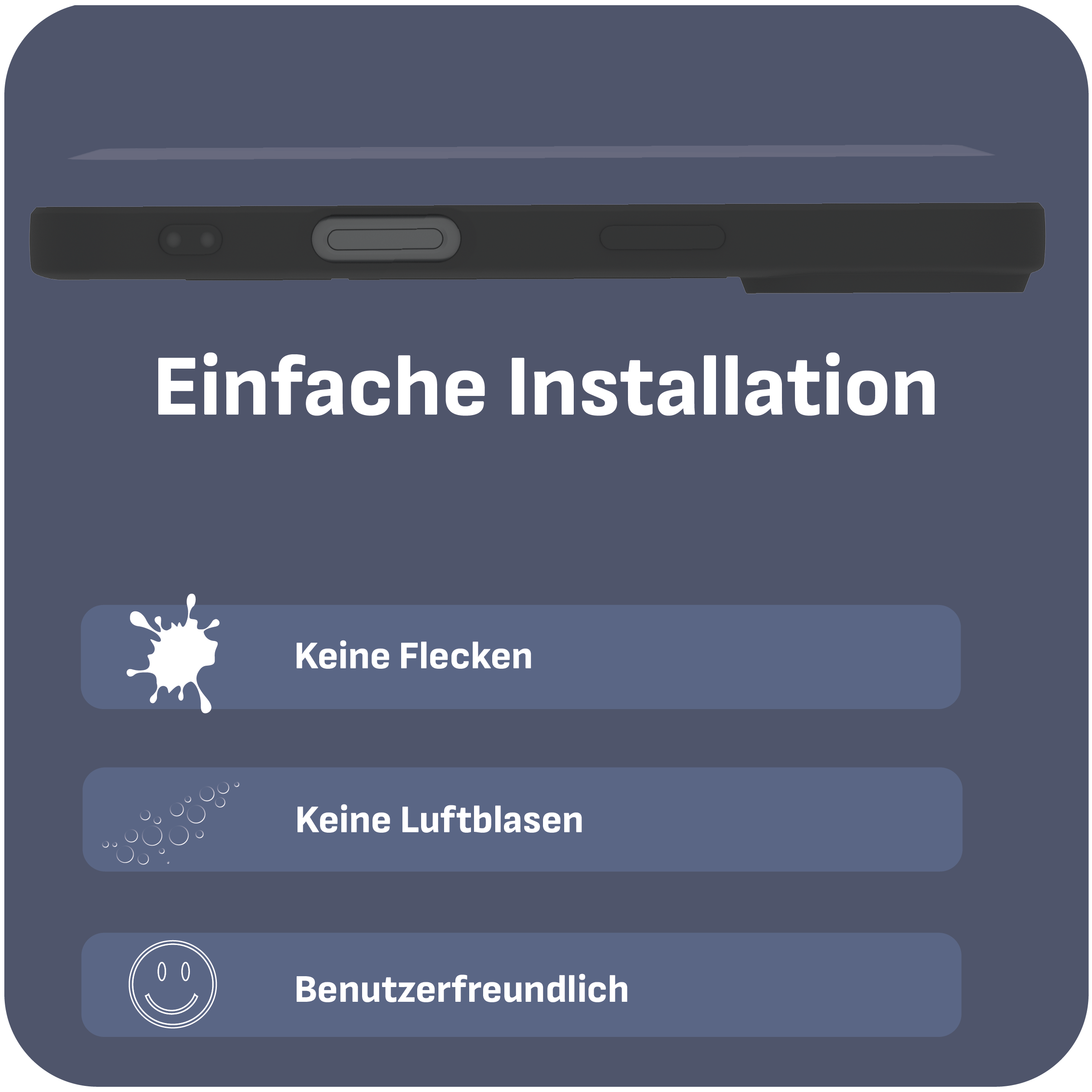 Bild zeigt Handy-Umriss, Text 'Einfache Installation' und Icons für keine Flecken, Blasen und Benutzerfreundlichkeit.