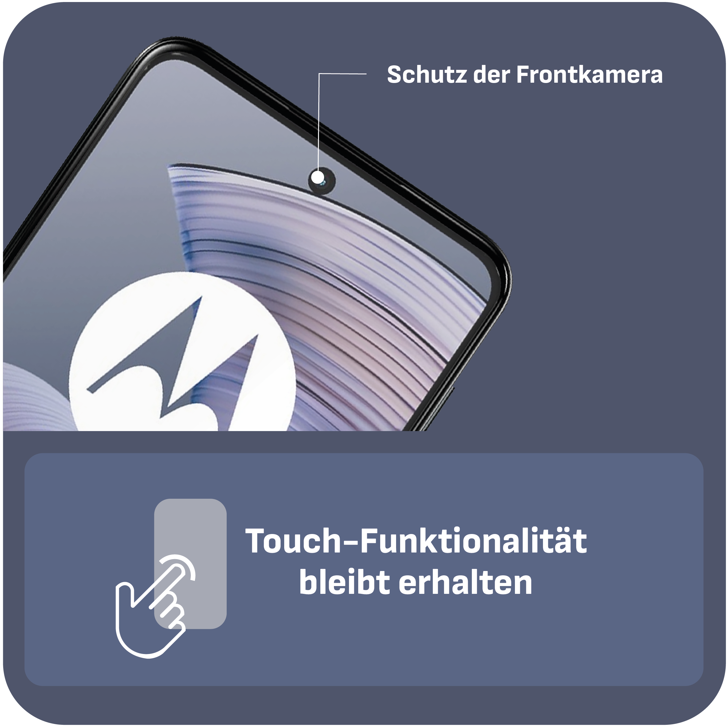 Telefonschirm mit Motorola-Logo. Text: 'Schutz der Frontkamera' und 'Touch-Funktionalität bleibt erhalten'.