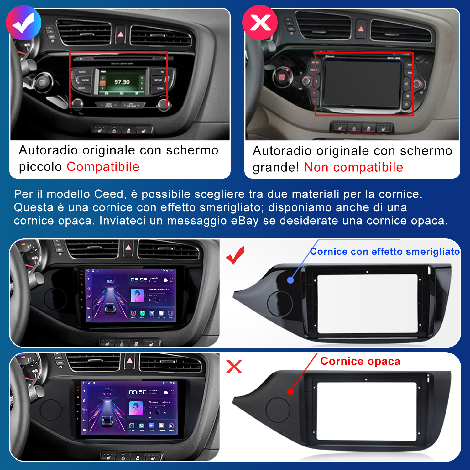 L'immagine mostra gli schermi della radio dell'auto. Uno è compatibile, con uno schermo piccolo. L'altro ha uno schermo grande e non è compatibile.