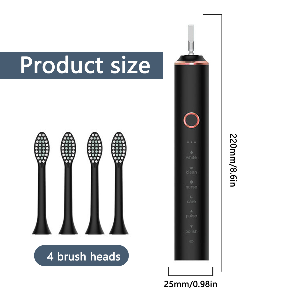 Schwarze elektrische Zahnbürste mit vier Bürstenköpfen und Produktgrößeninformationen. Abmessungen sind 220 mm/8,6 Zoll und 25 mm/0,98 Zoll.