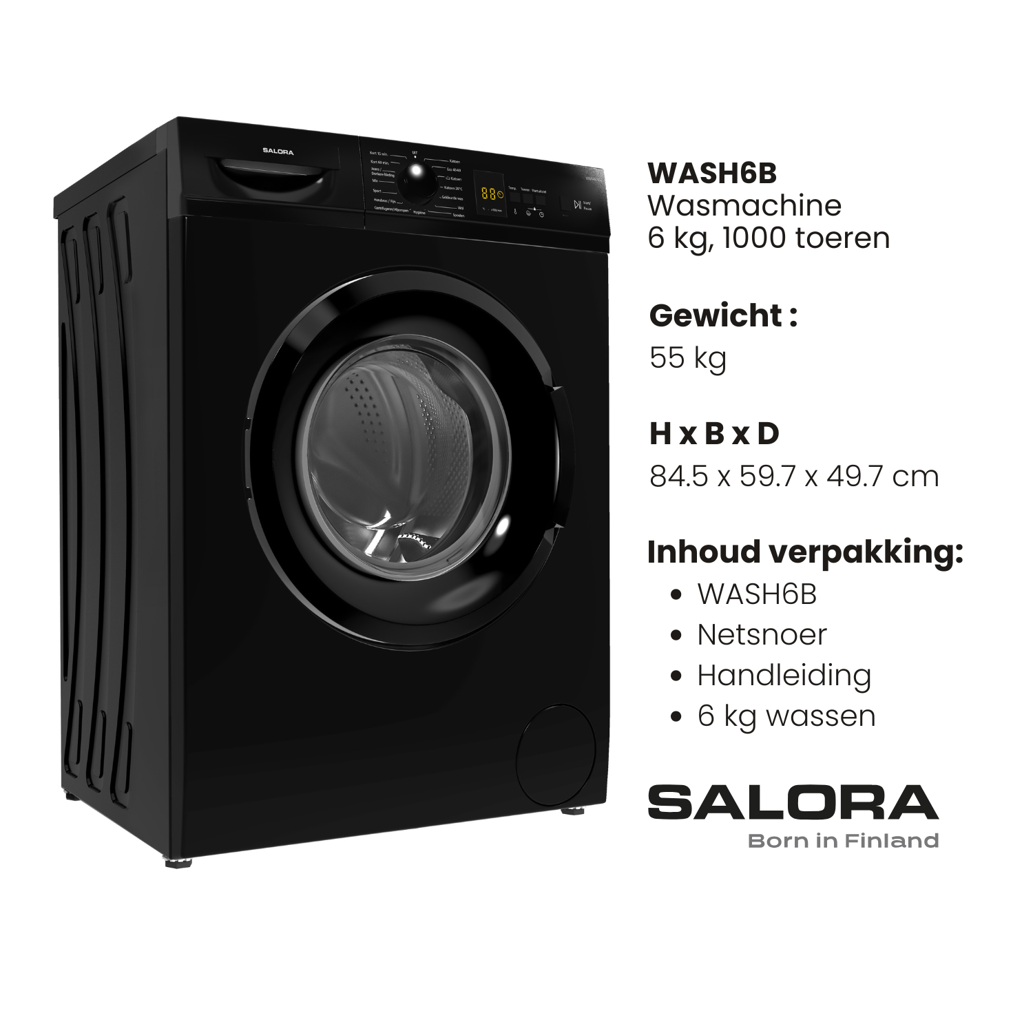 A black Salora WASH6B washing machine. Features a round door, control panel, and text: WASH6B, 6 kg, 1000 toeren. Product details are shown.