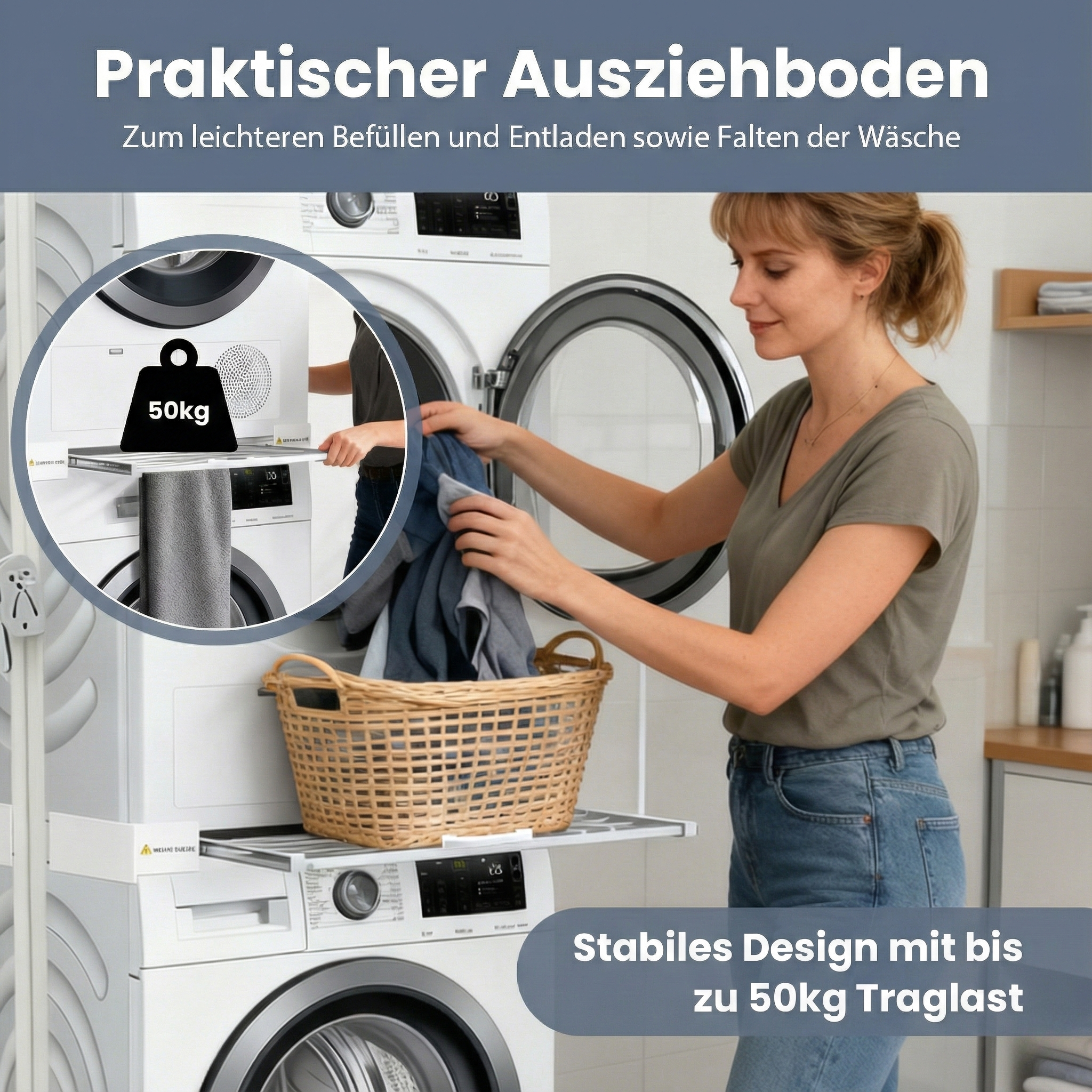 Eine Frau belädt eine Waschmaschine. Ein Ausziehboden hält einen Korb. Text: Praktische Ausziehboden, bis zu 50 kg Belastung.