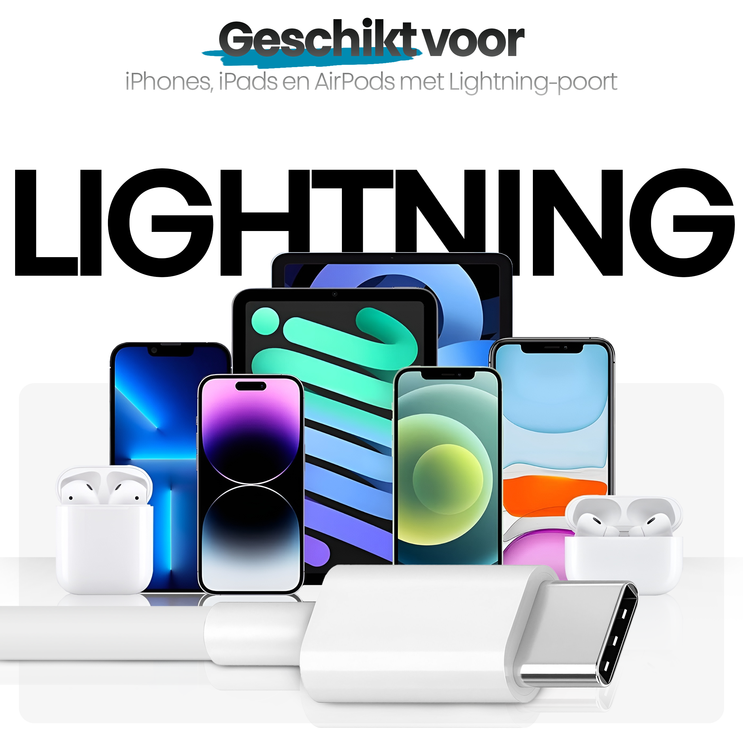 Afbeelding toont iPhones, iPads en AirPods, met een USB-C-kabel op de voorgrond. Het woord LIGHTNING is prominent aanwezig.