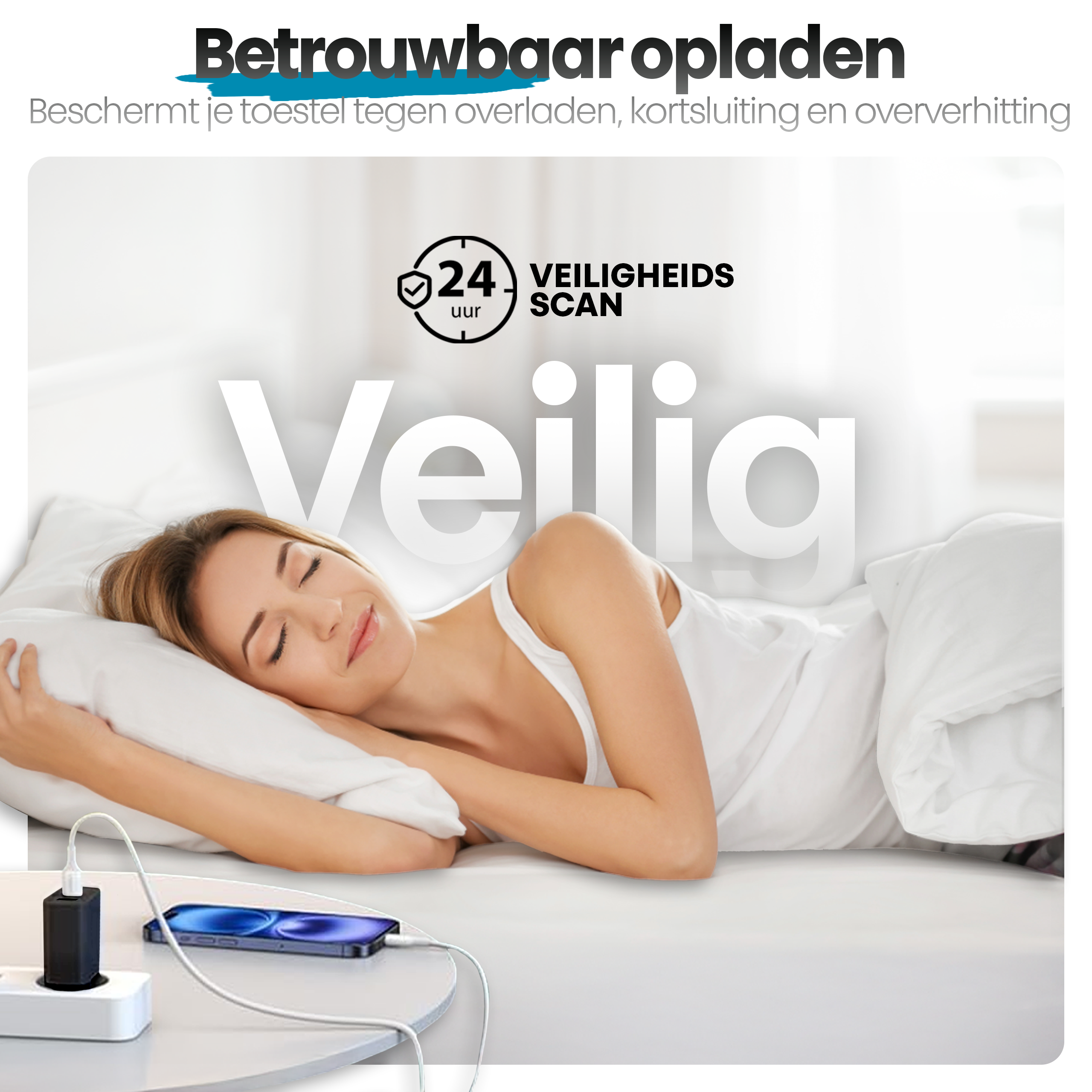 Vrouw slaapt in bed, telefoon laadt op. Tekst over veilig opladen en beveiligingsscan.