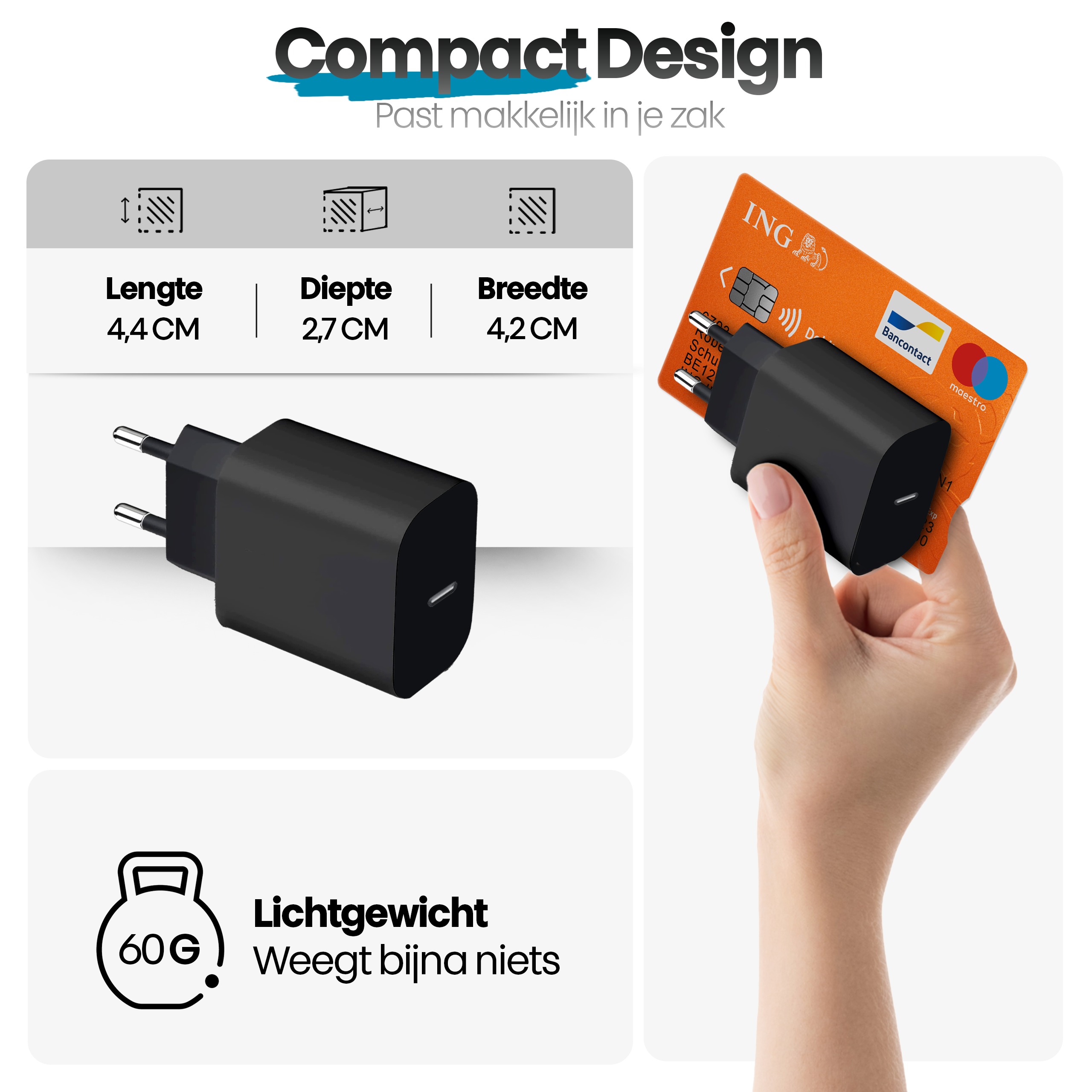 Een zwarte oplader wordt met een creditcard vastgehouden. Afmetingen en gewicht worden getoond. Tekst: Compact design.