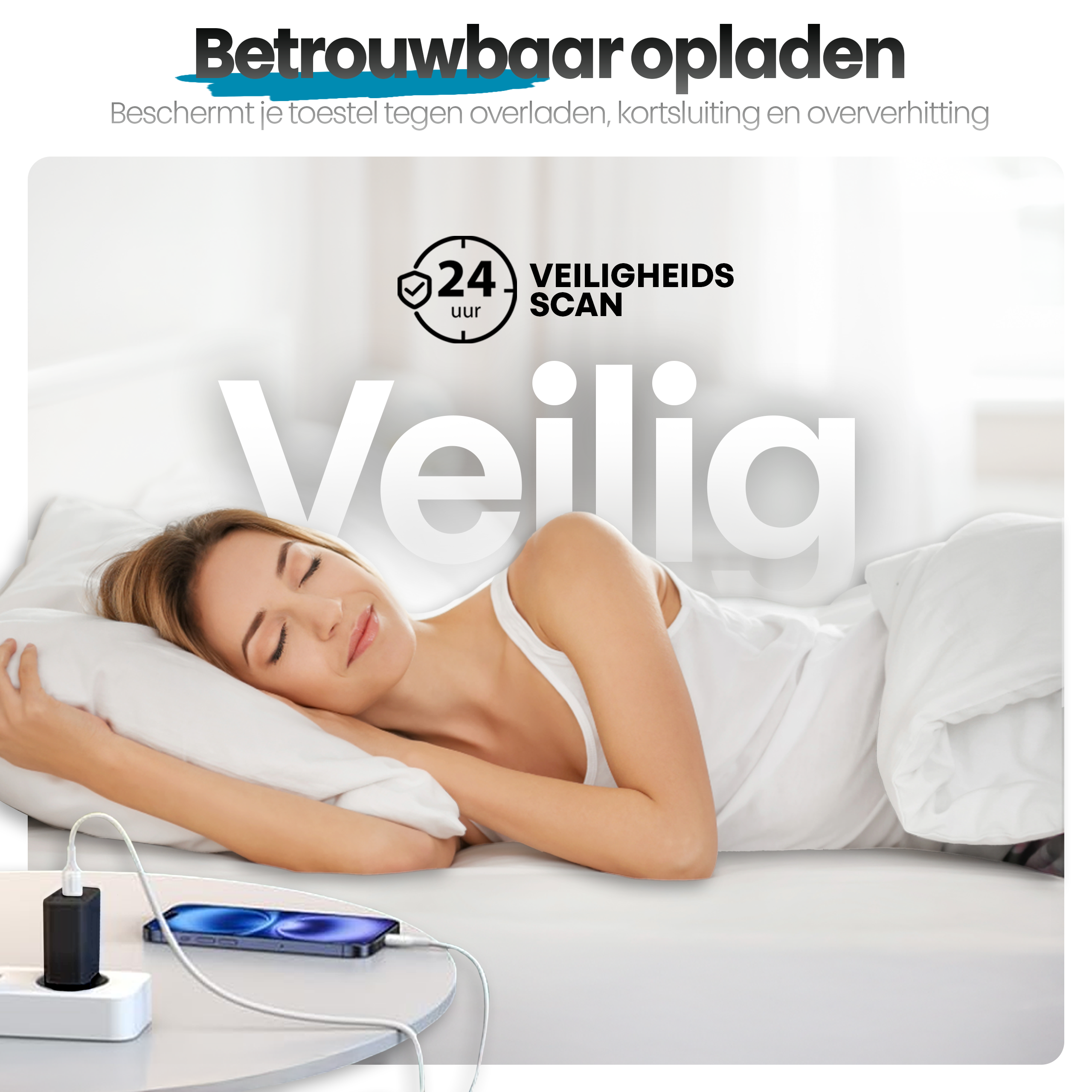 Een vrouw slaapt in bed met een telefoon die wordt opgeladen. De tekst zegt 'Veilig opladen'. Een telefoonlader is zichtbaar.