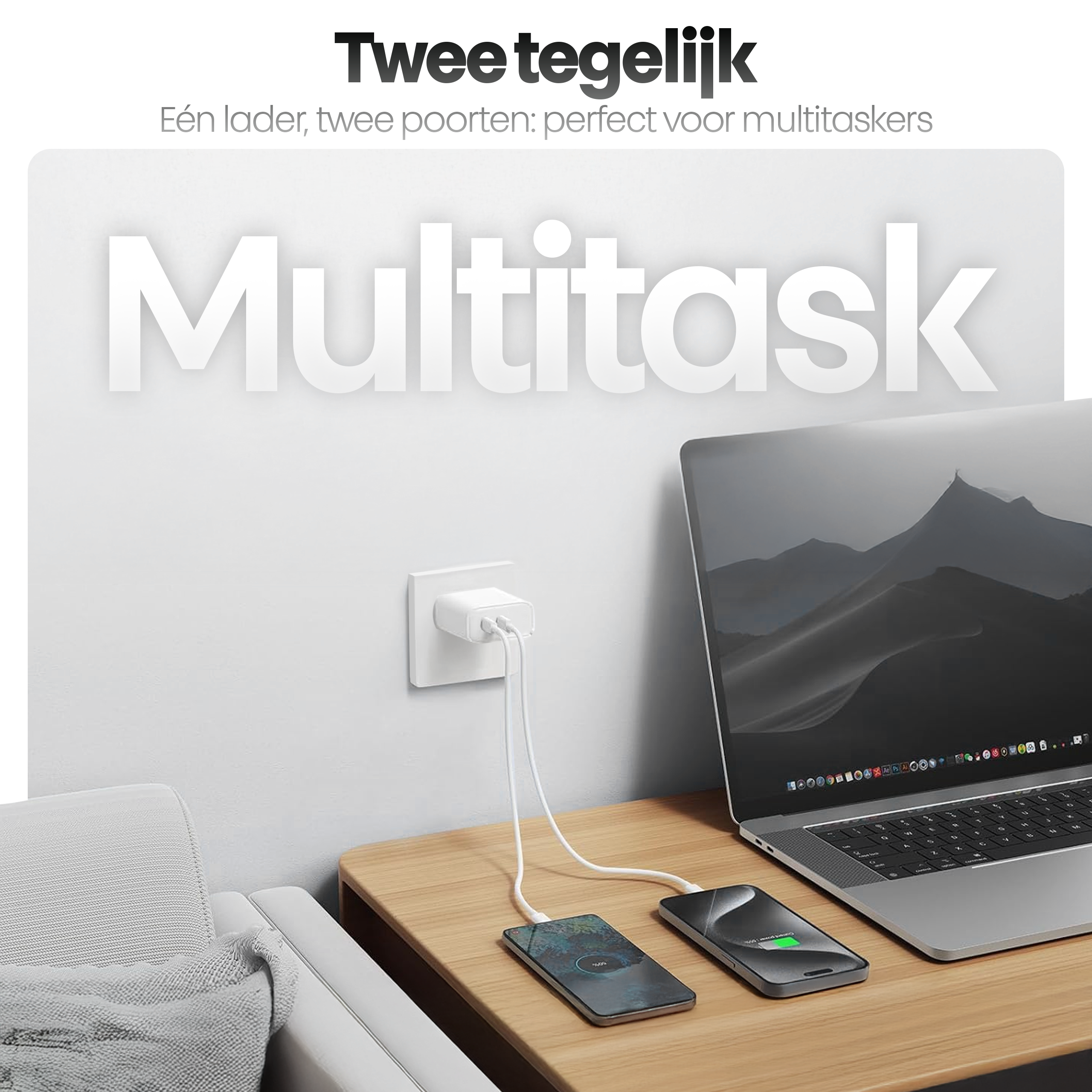 A laptop and two phones are charging on a wooden table. A white charger is connected to the wall. Text: Multitask.
