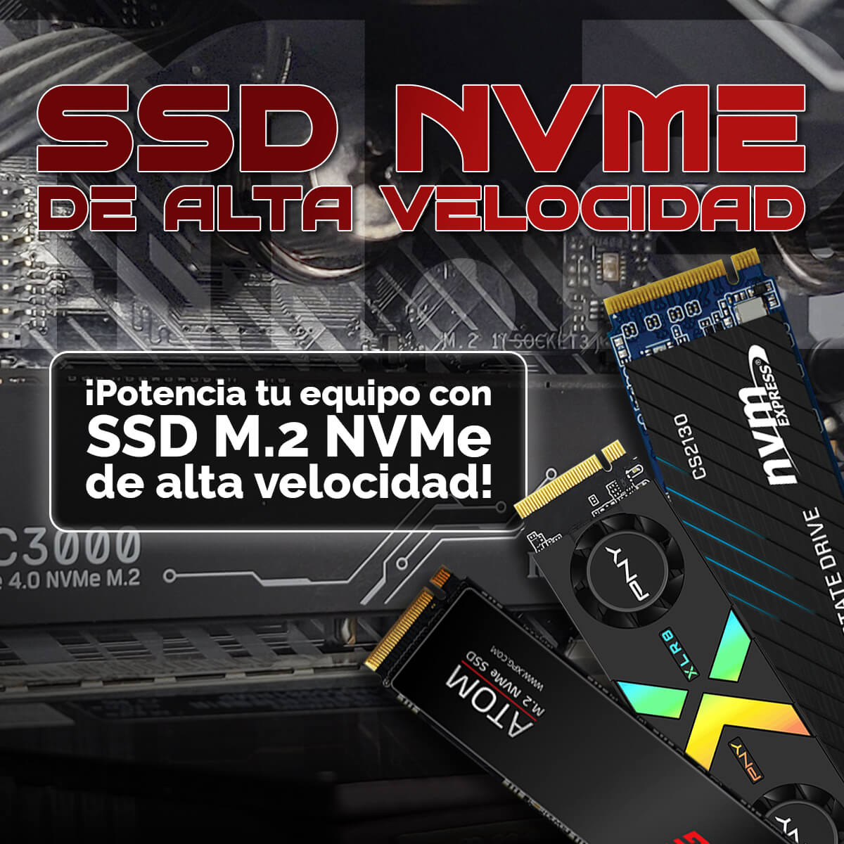 Anuncio de unidades SSD M.2 NVMe. Presenta unidades, texto y un fondo de placa base, destacando el alto rendimiento.