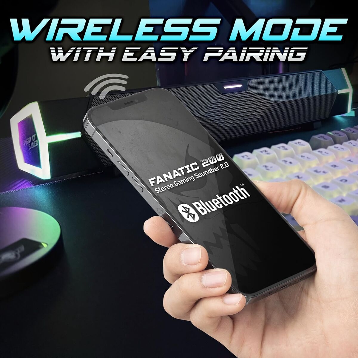 Una mano tiene un telefono con 'FANATIC 200' e Bluetooth, vicino a una soundbar e tastiera. Il testo recita 'WIRELESS MODE WITH EASY PAIRING'.
