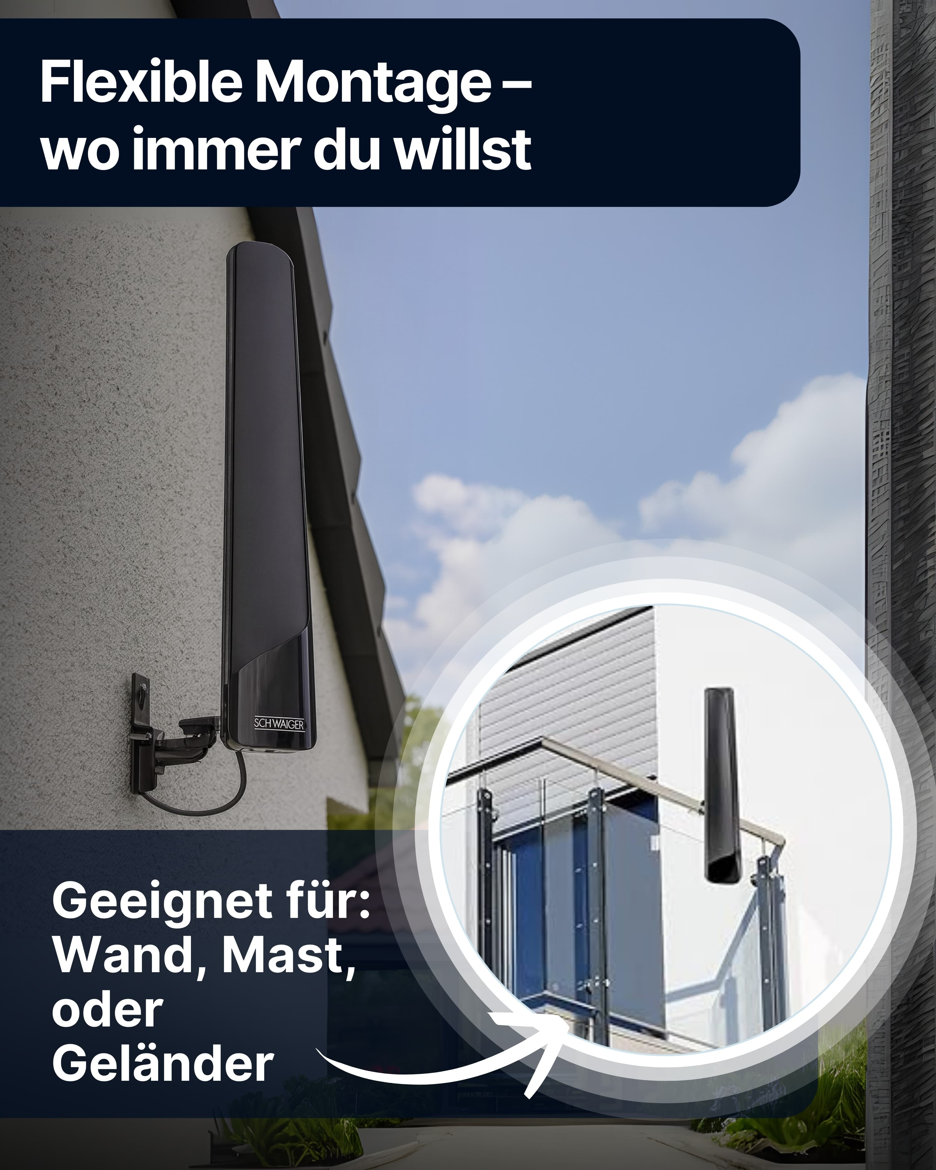 Eine schwarze Antenne an einer Wand und einem Balkon. Text: Flexible Montage - wo immer du willst.