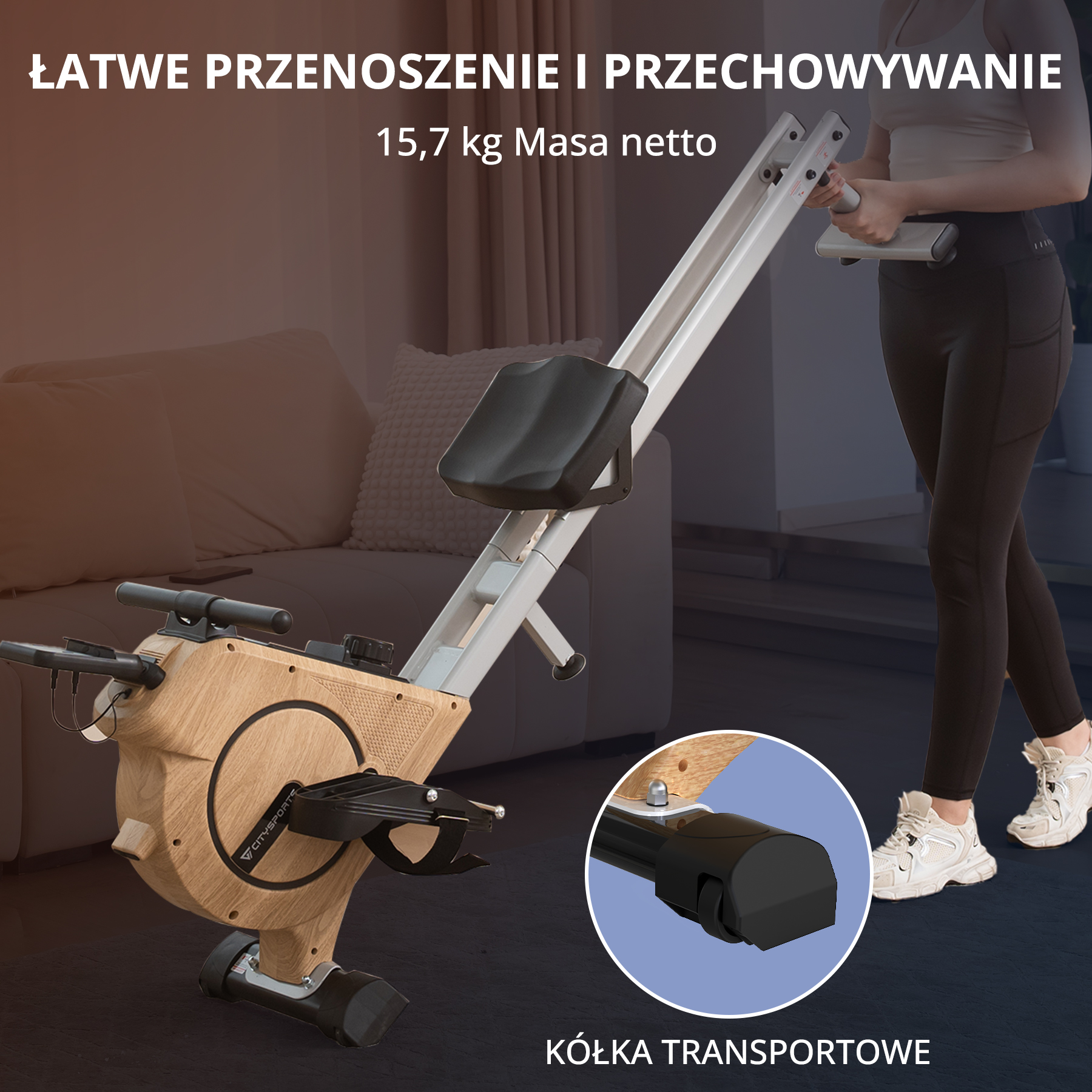 Wioślarz z wykończeniem imitującym drewno. Kobieta trzyma uchwyty. Tekst mówi 'Łatwy do przenoszenia'. Koła do transportu.