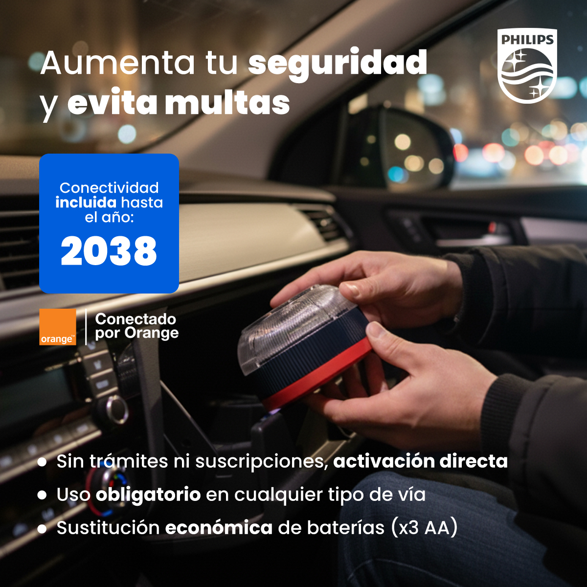 Una persona dentro de un coche sostiene un dispositivo de seguridad. El texto dice: Aumenta tu seguridad y evita multas, conectividad hasta 2038, Philips.