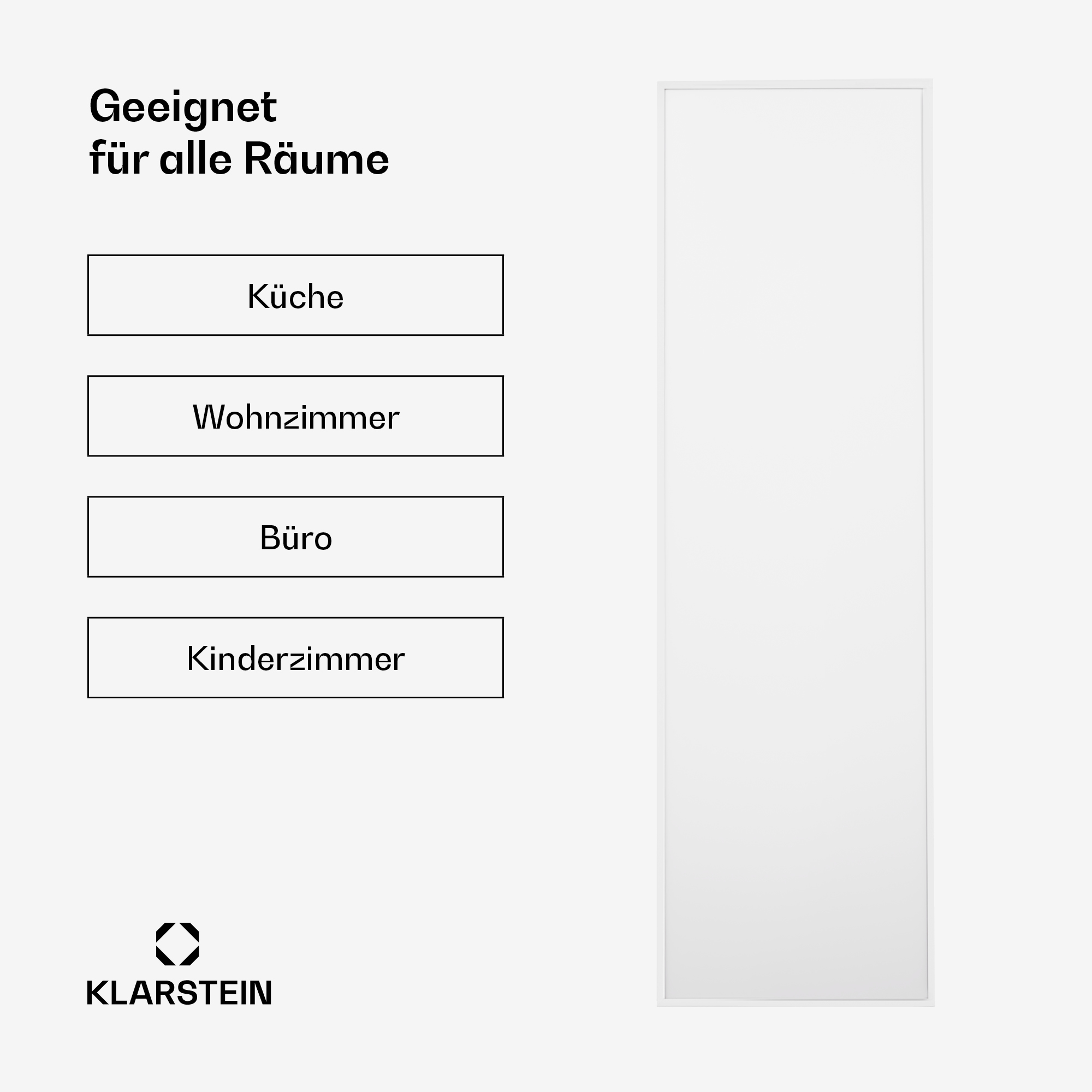 Weißes Panel mit Text: Geeignet für alle Räume. Küche, Wohnzimmer, Büro, Kinderzimmer. Klarstein Logo.