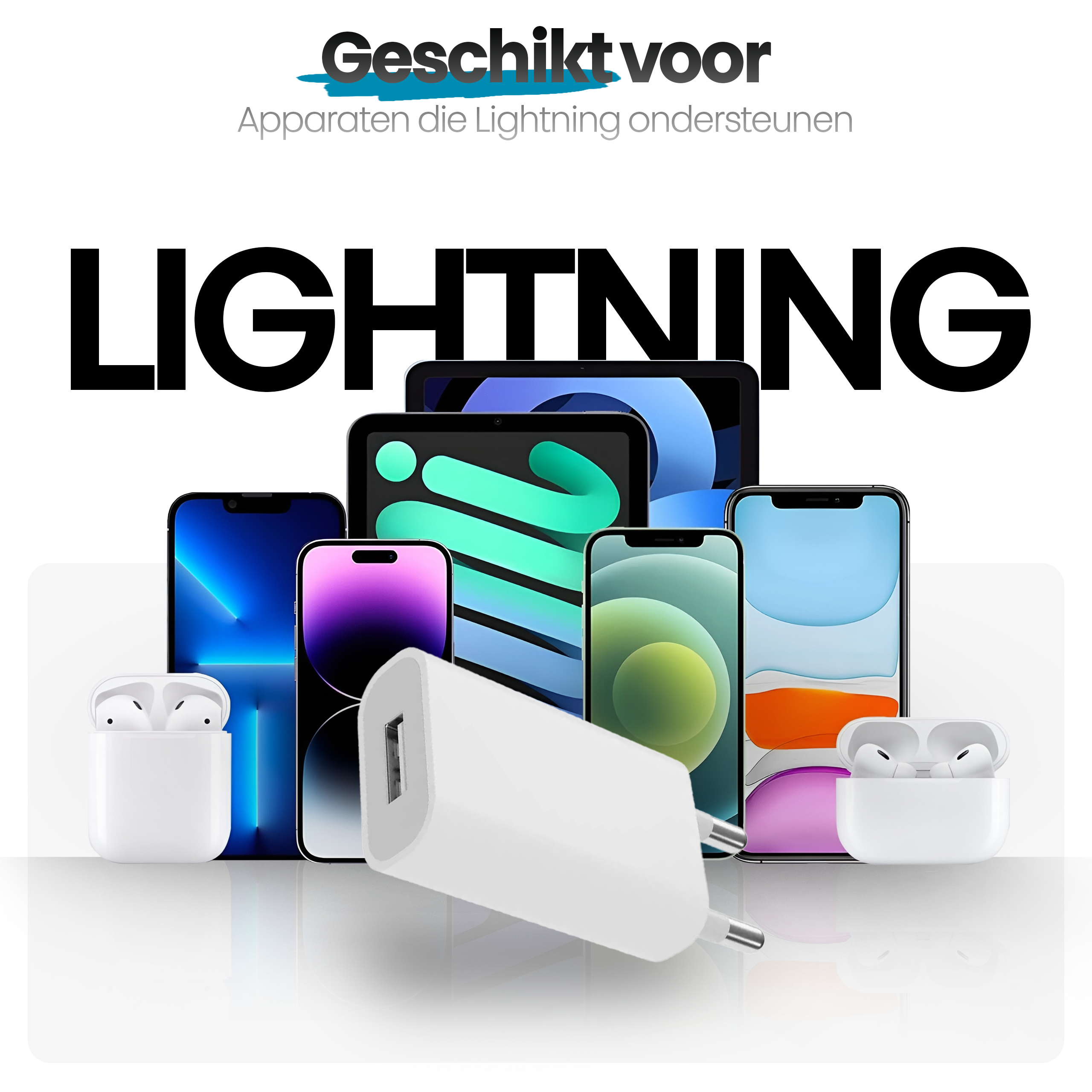 Afbeelding met telefoons, tablets, AirPods en een Lightning-kabel. Tekst zegt 'Lightning' en 'Geschikt voor'.