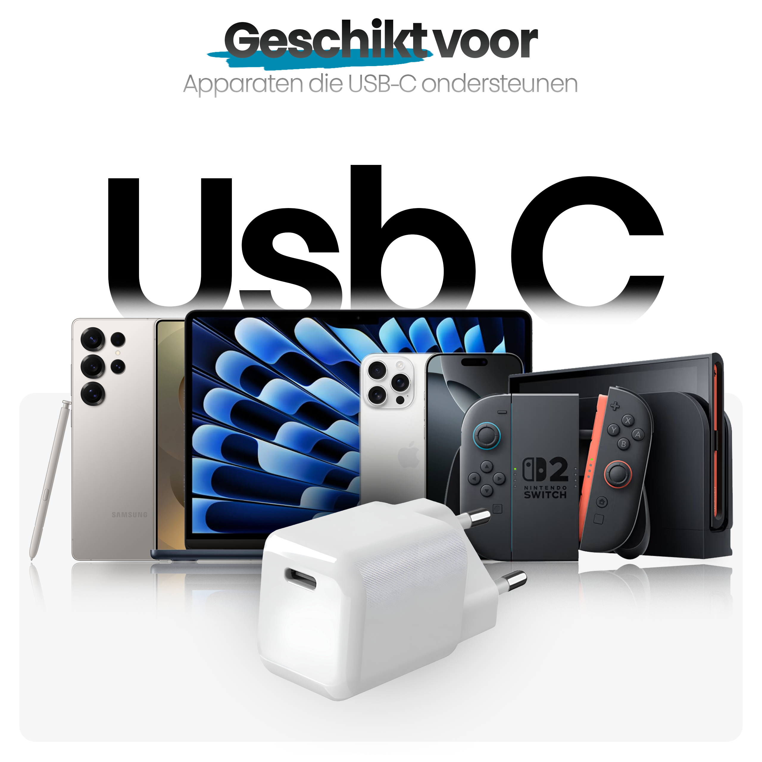 Afbeelding toont een witte USB-C-oplader voor telefoons, tablets en een Nintendo Switch. Tekst zegt Usb C.