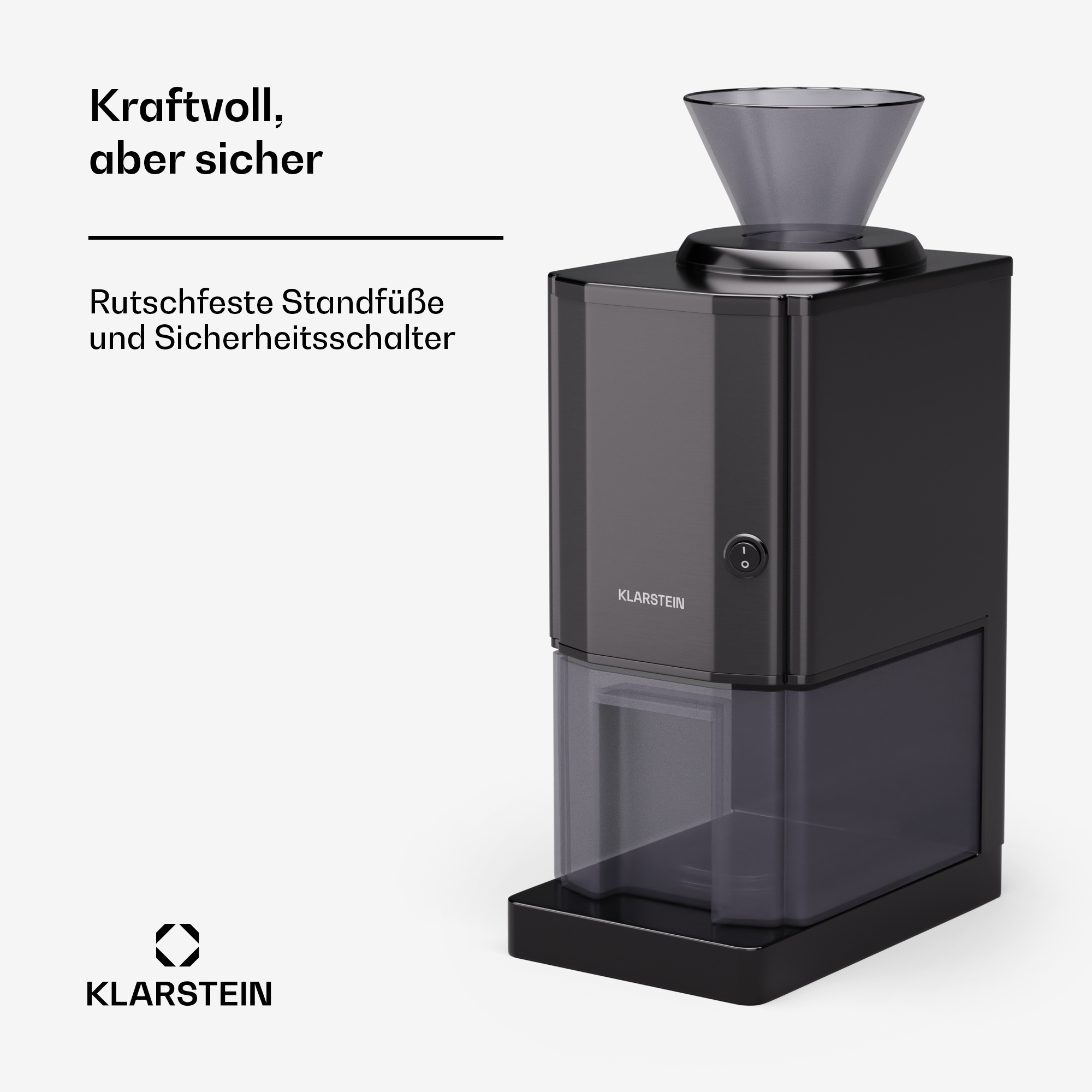 Eine schwarze Kaffeemühle mit transparentem Behälter. Text: Kraftvoll, aber sicher.
