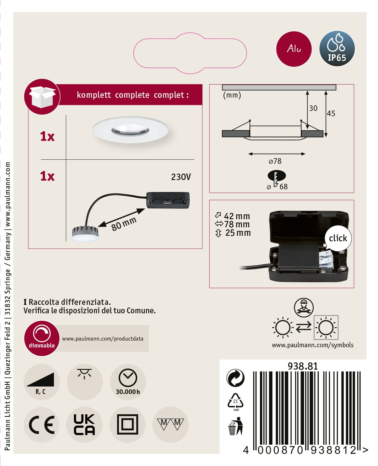 Schema di un set di illuminazione completo, con misure e simboli. Include una luce, un connettore e dimensioni.