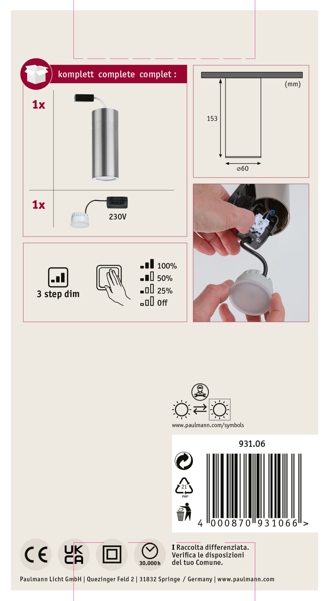 Diagramm einer zylindrischen Lampe mit Abmessungen, Spannungsdetails, Dimmoptionen und einer Hand, die die Lampenkomponente installiert.
