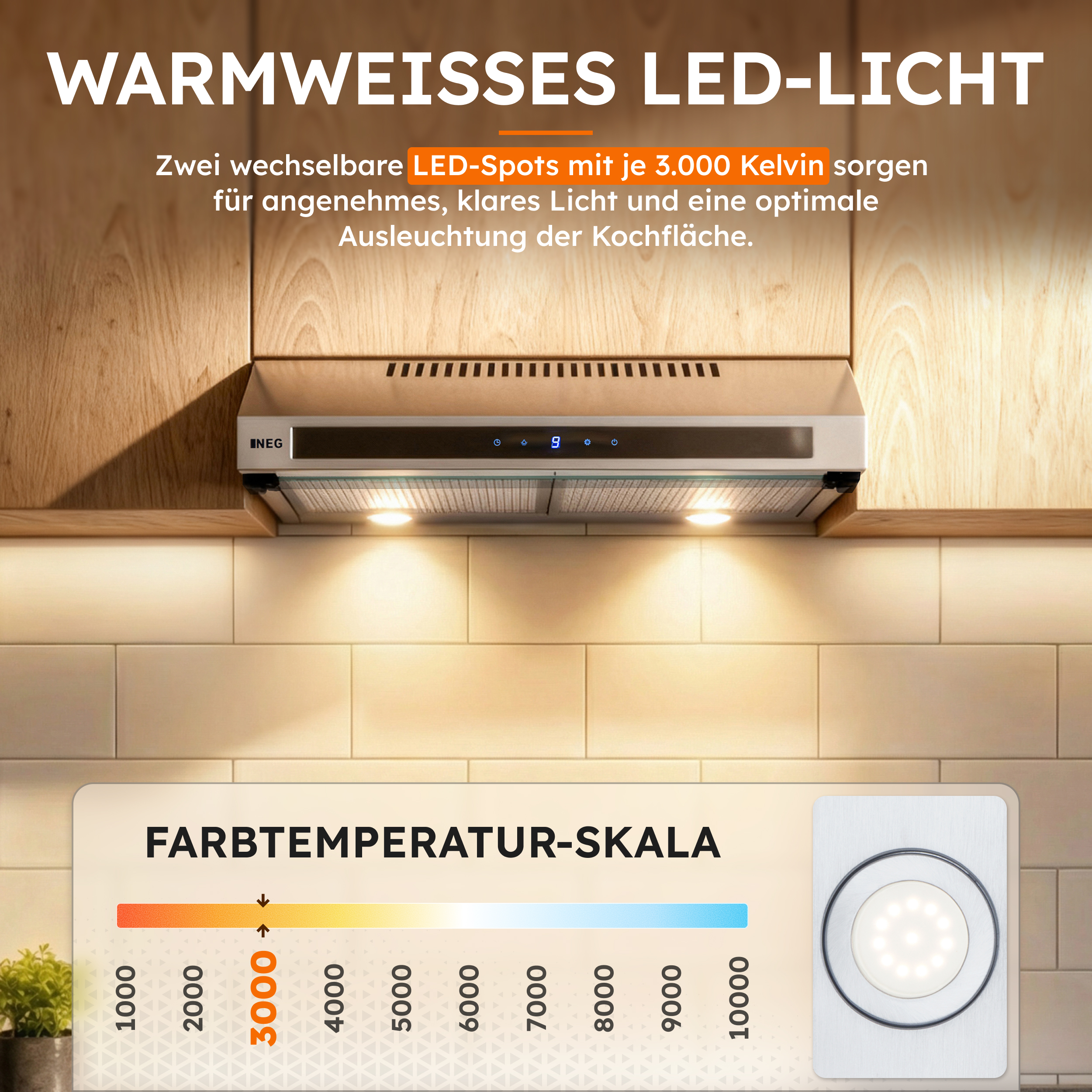 Eine Küchenhaube mit Lichtern und einer Farbtemperaturskala. Die Skala zeigt warmes bis kühles Licht.