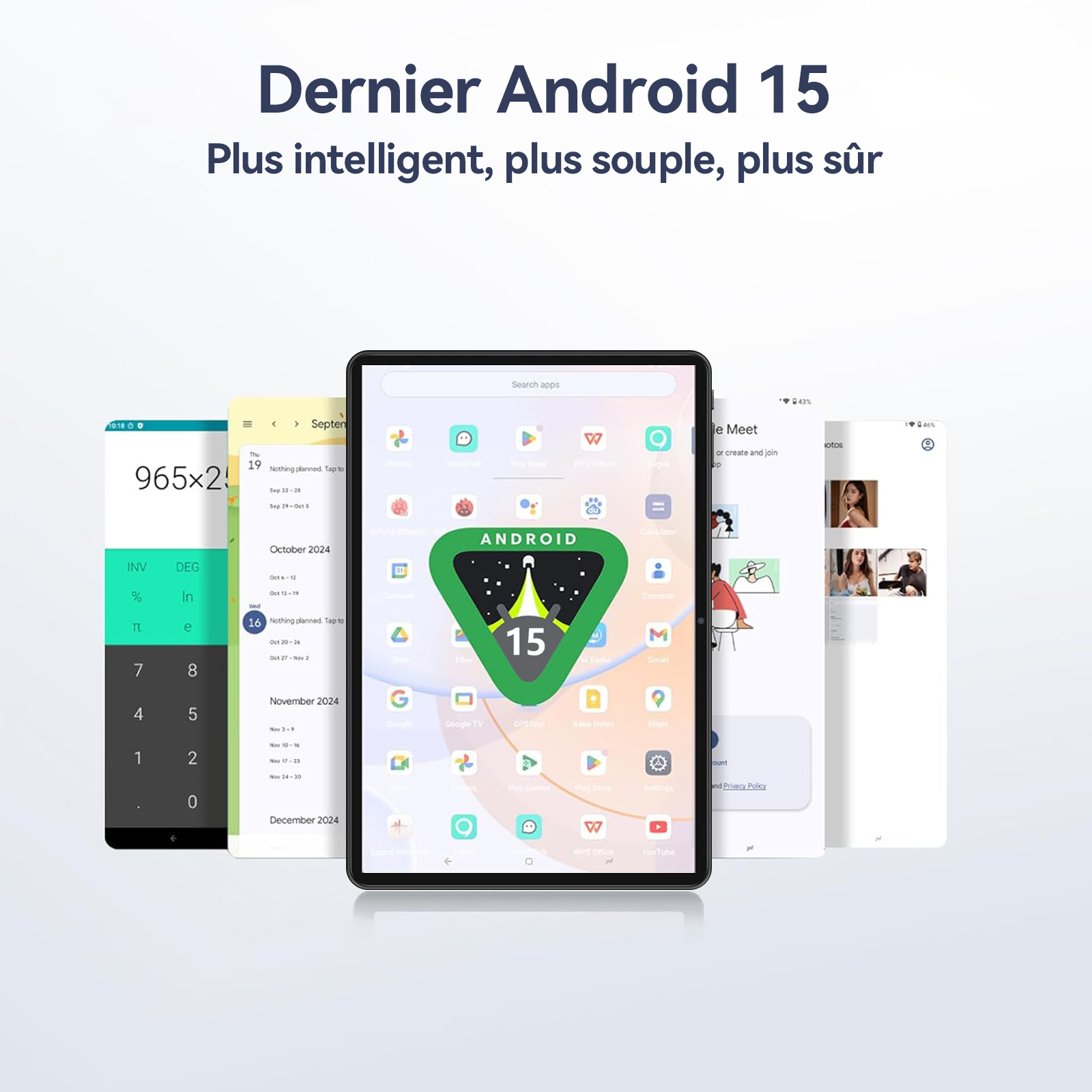 Tablet mit Android 15-Oberfläche, umgeben von App-Bildschirmen. Text: Dernier Android 15. Plus intelligent, plus souple, plus sûr.