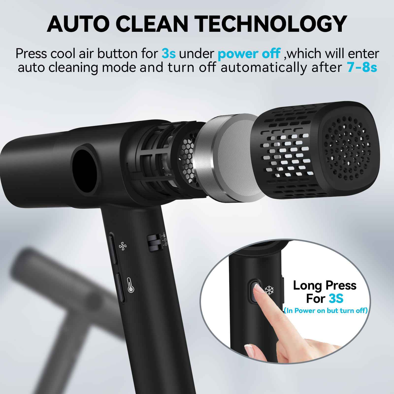 Schwarzer Haartrockner mit Explosionsansicht. Text: Auto Clean Technology. Knopfdruck für 3s bei ausgeschaltetem Gerät.