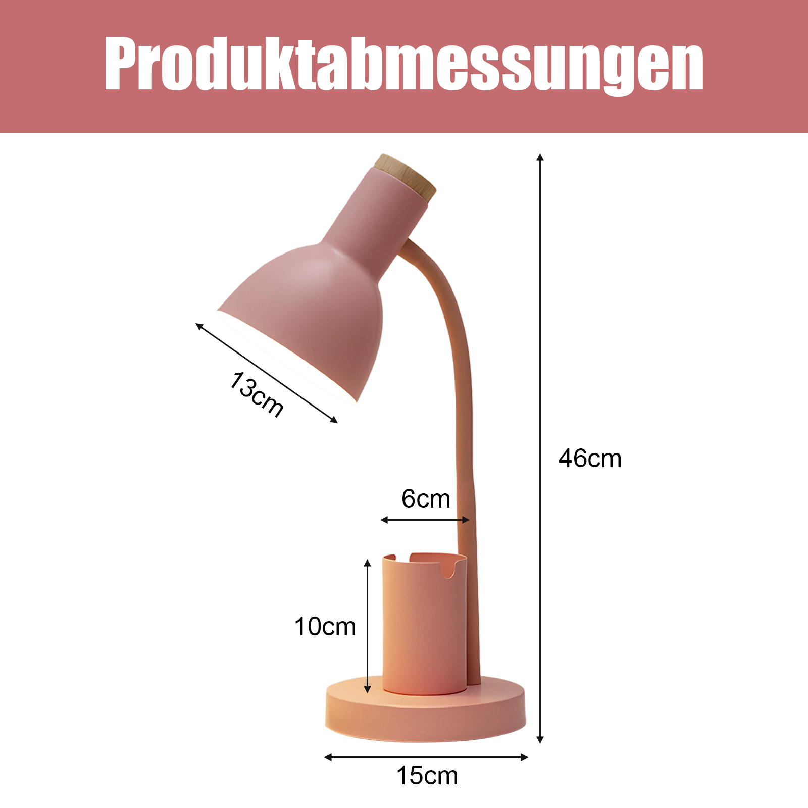 Eine rosa Schreibtischlampe mit Maßangaben. Basis 15cm, Lampenkopf 13cm. Ein Stifthalter ist integriert.