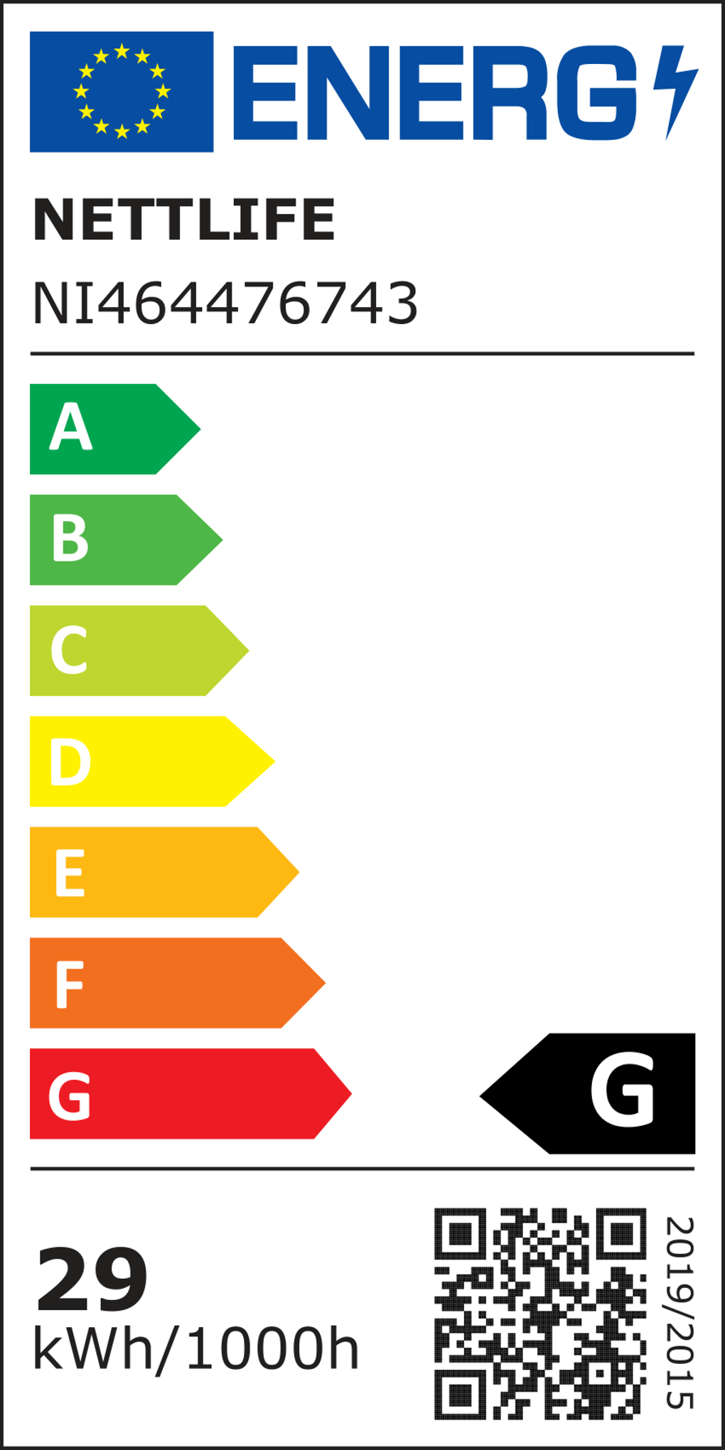 Etichetta energetica. Scala da A a G. Testo 'NETTLIFE' e 'ENERG'. Bandiera UE. 29 kWh/1000h. Codice QR. Classe G.
